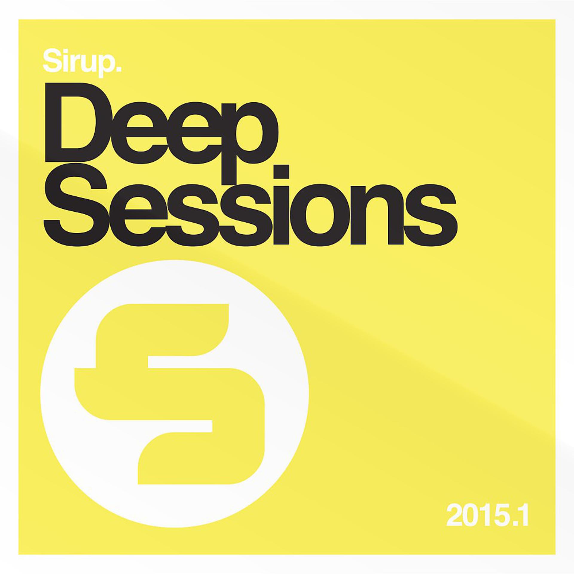 Постер альбома Sirup Deep Sessions 2015.1