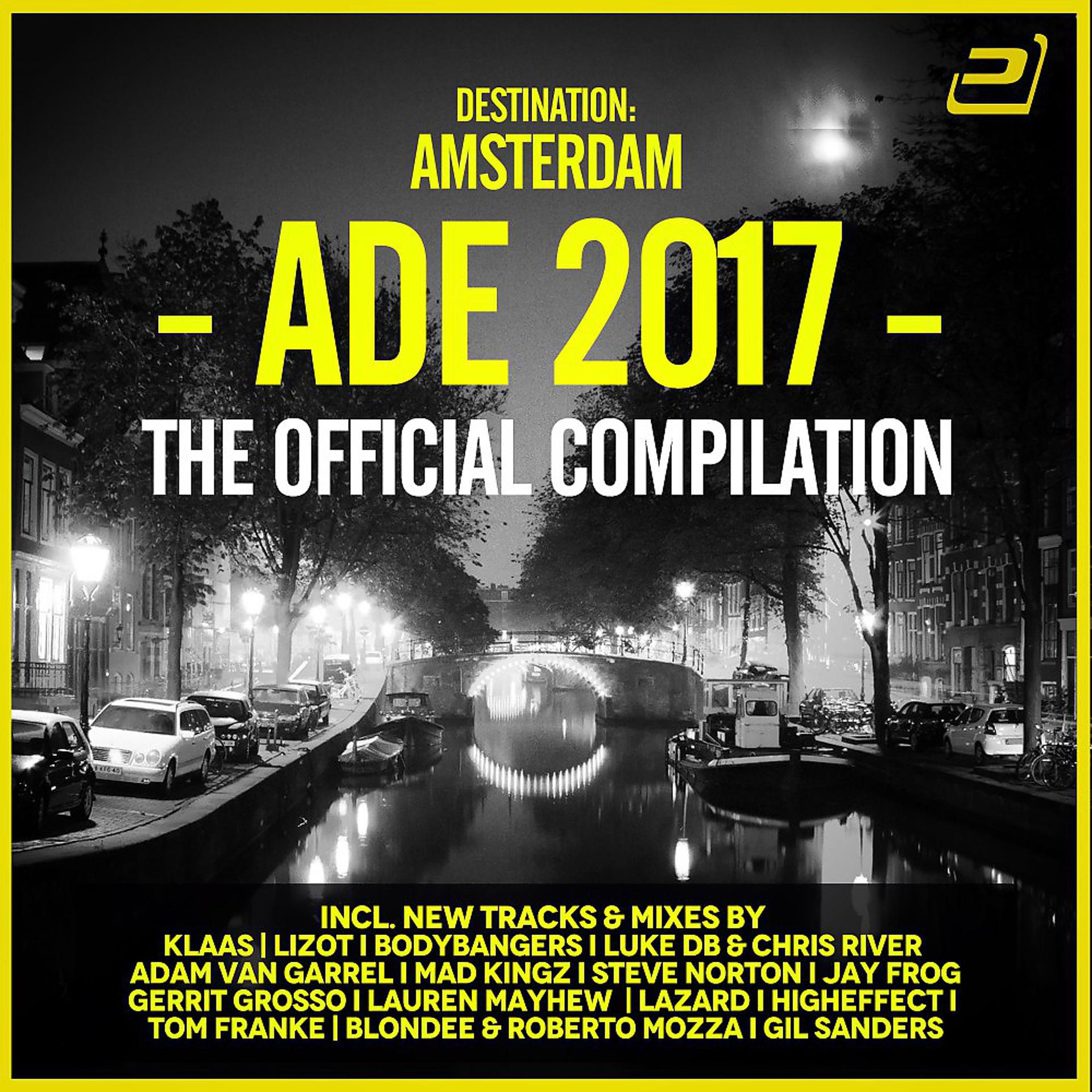 Постер альбома Destination: Amsterdam Dance Event 2017