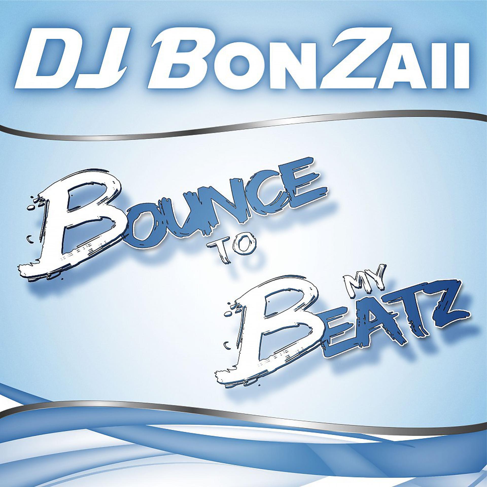 Постер альбома Bounce to My Beatz