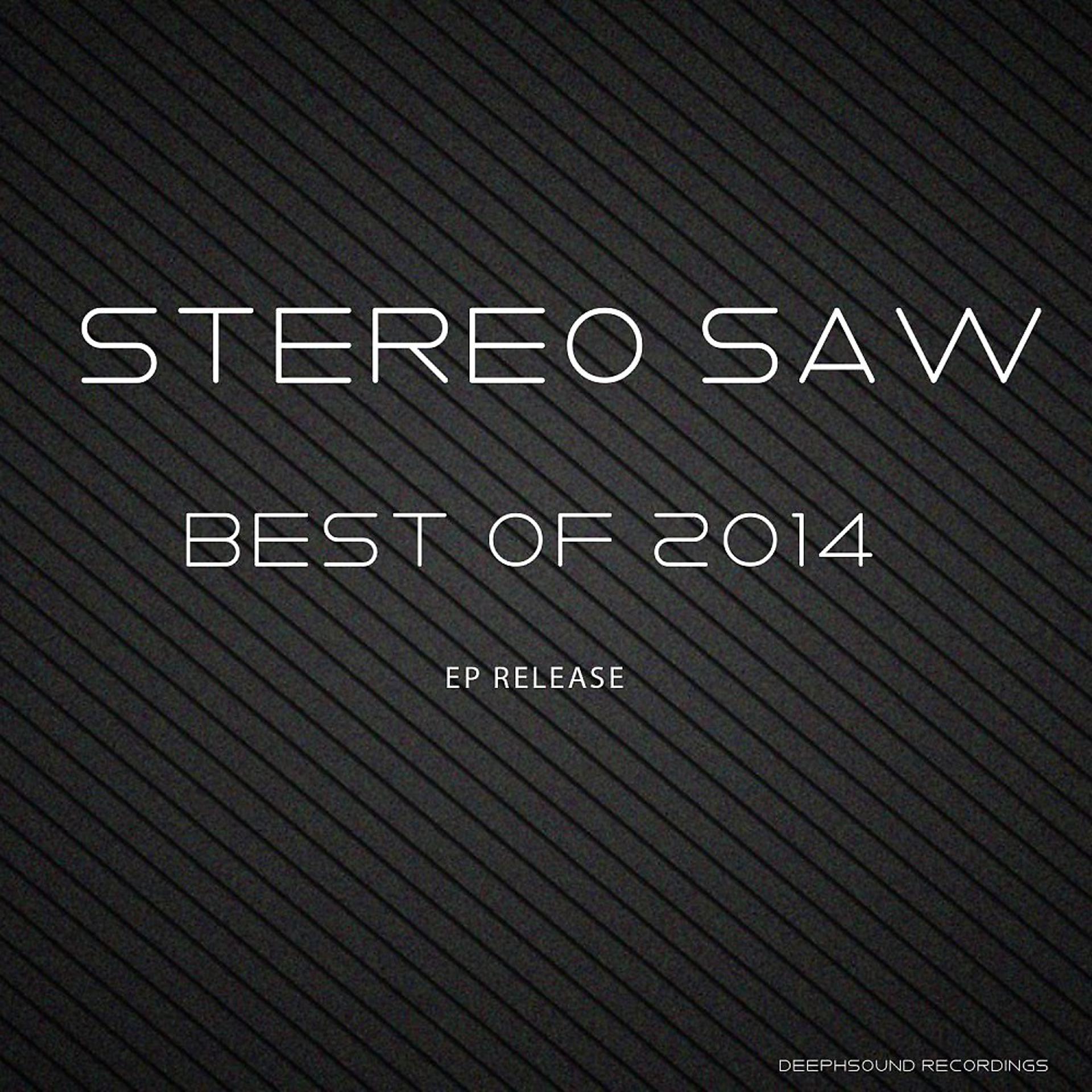 Постер альбома Stereo Saw - Best of 2014