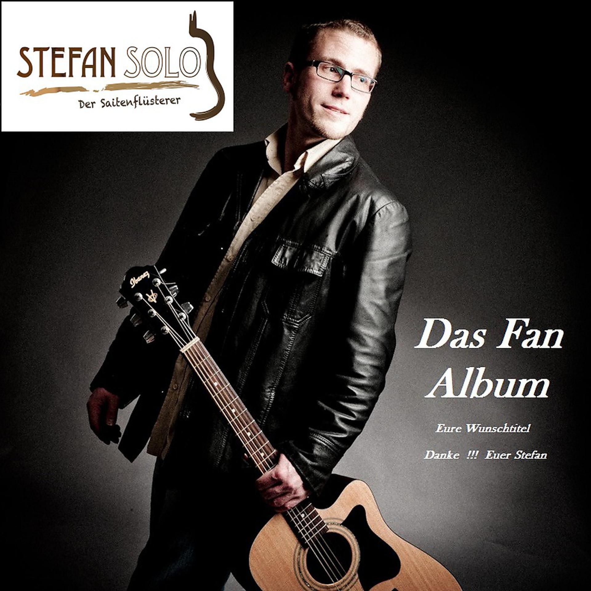 Постер альбома Das Fan Album (Eure Wunschtitel - Danke !!! Euer Stefan)