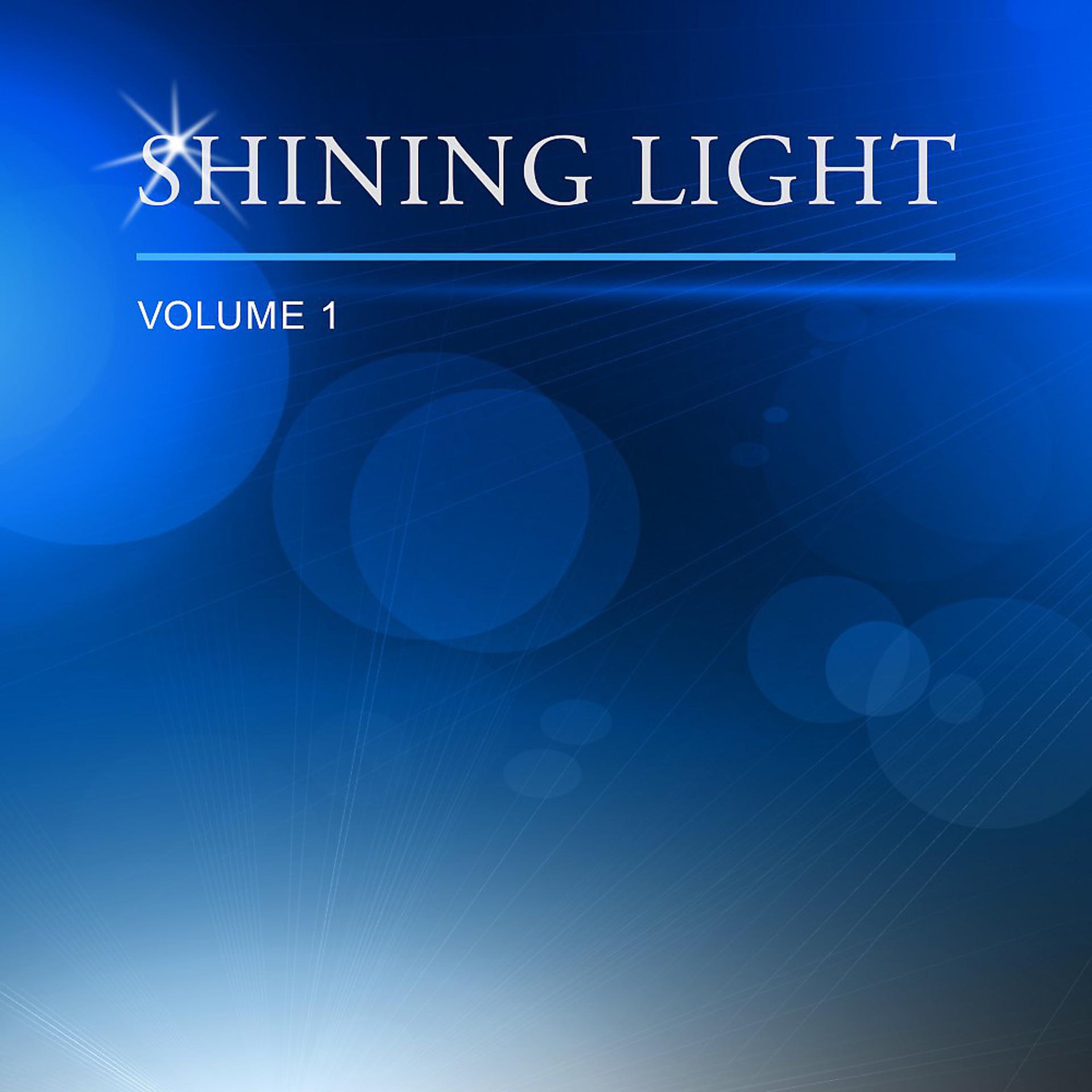 Постер альбома Shining Light, Vol. 1