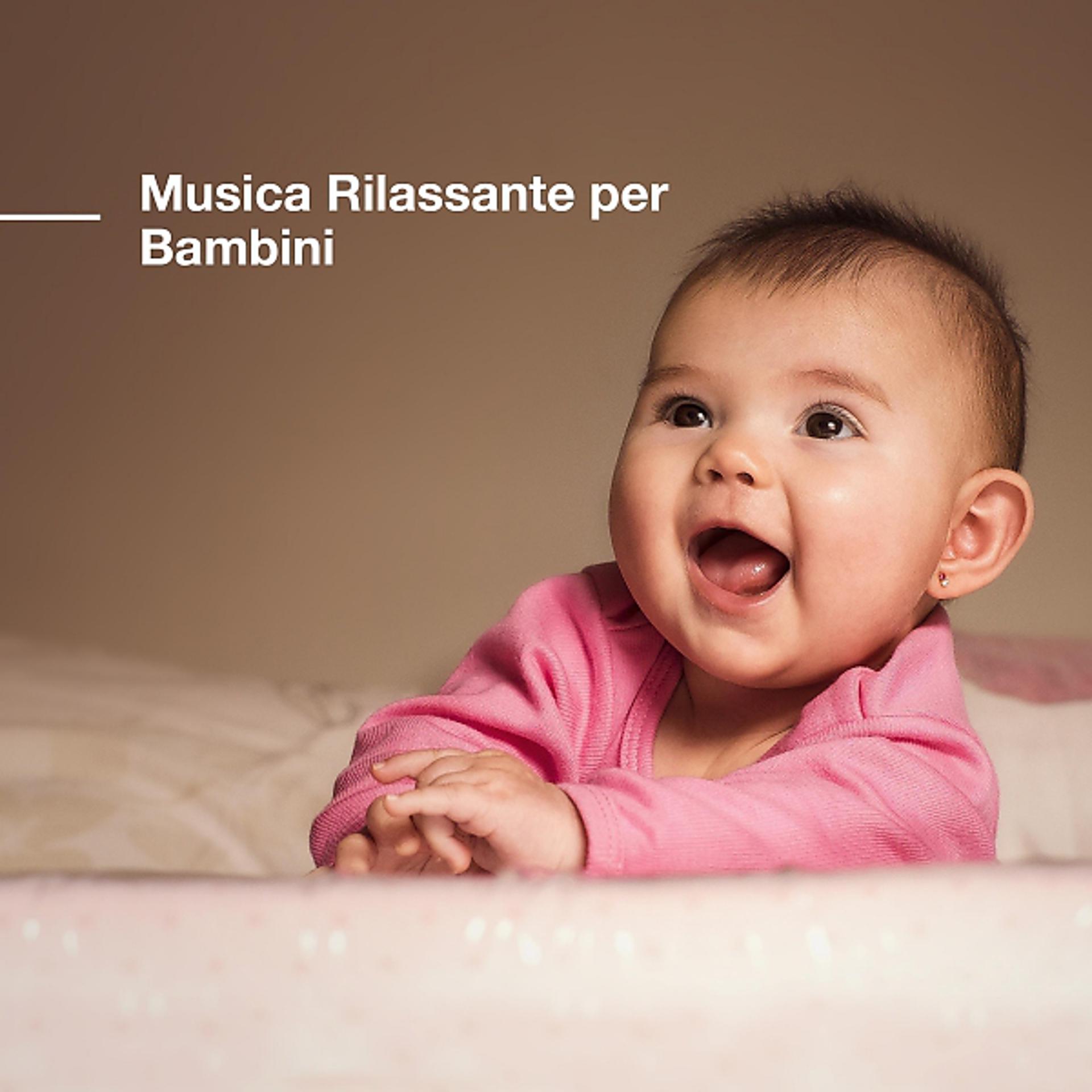 Постер альбома Musica Rilassante per Bambini - Canzoni Strumentali New Age per il Rilassamento e la Calma