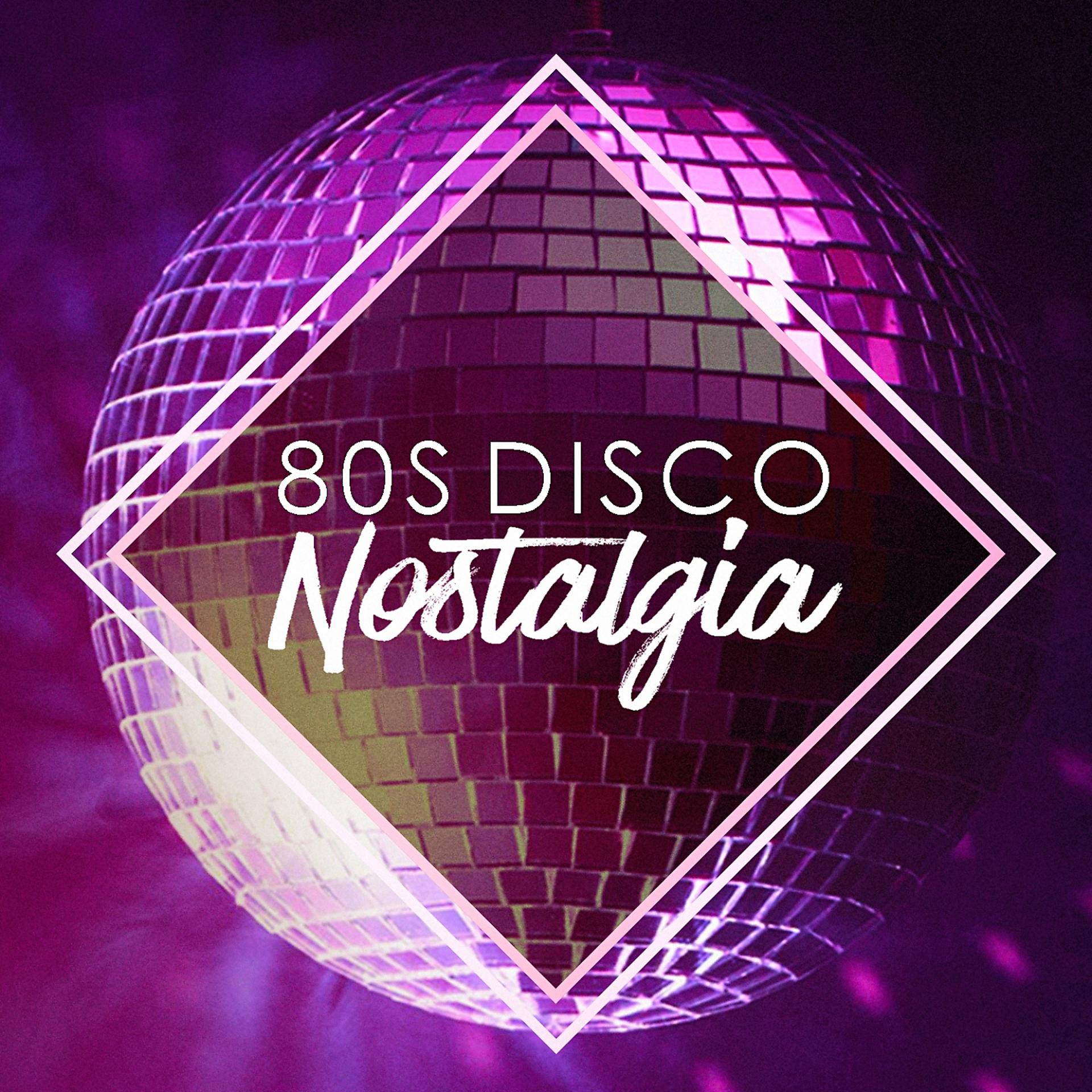 Постер альбома 80S Disco Nostalgia