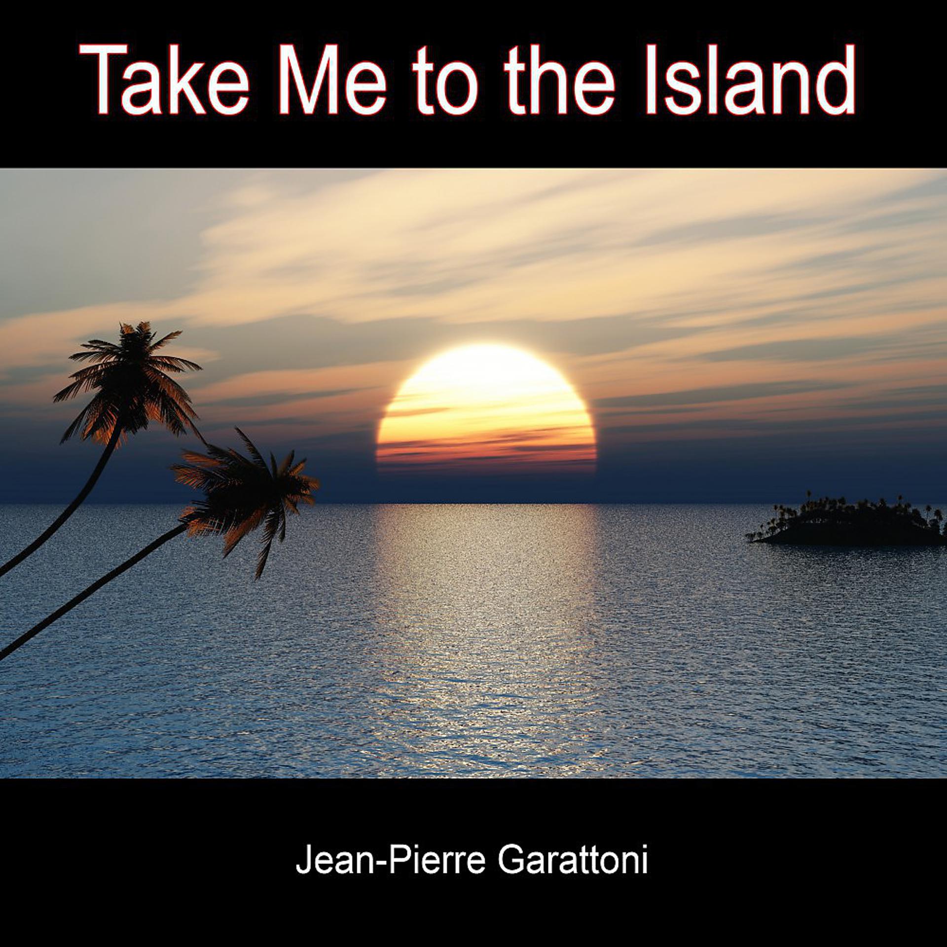 Постер альбома Take Me to the Island