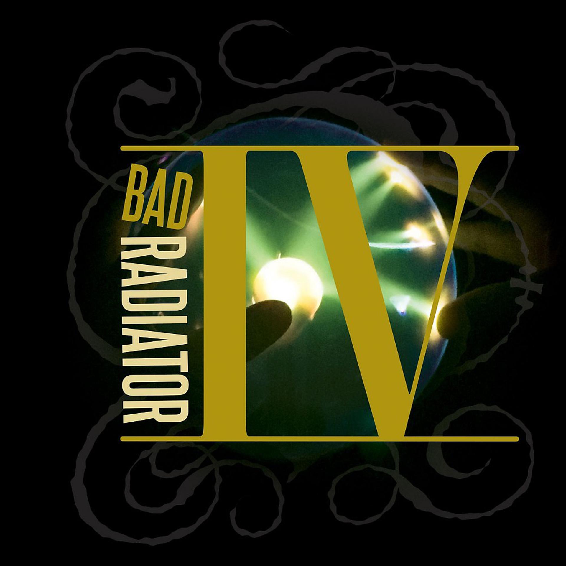 Постер альбома Bad Radiator IV