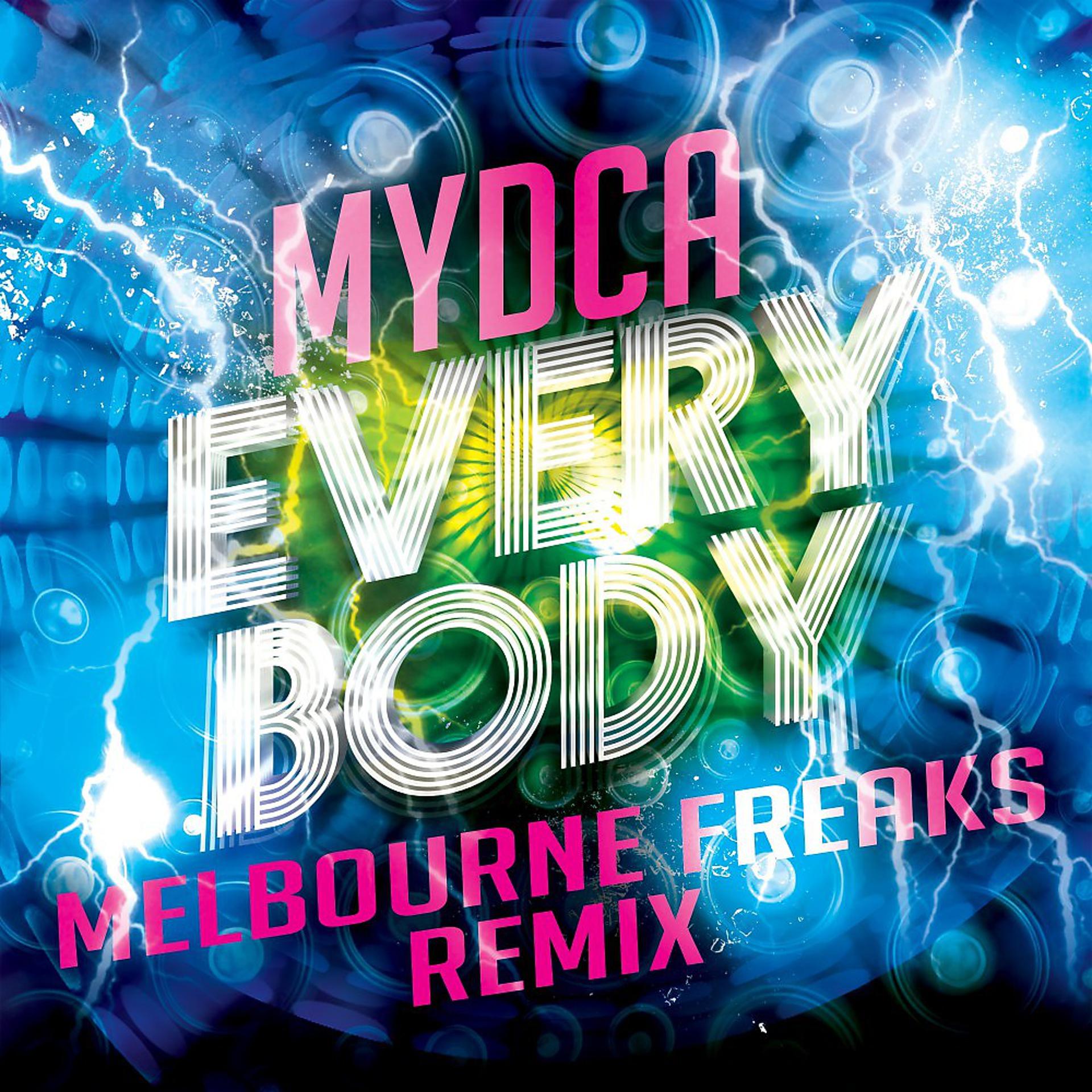 Постер альбома Everybody (Melbourne Freaks Remix)