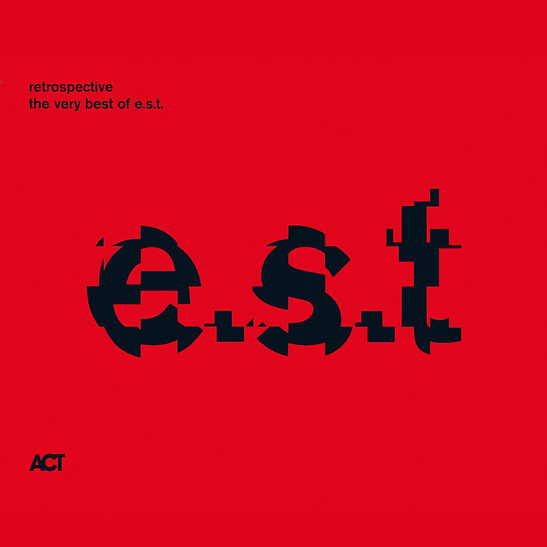 Постер альбома Retrospective - The Very Best of E.S.T.