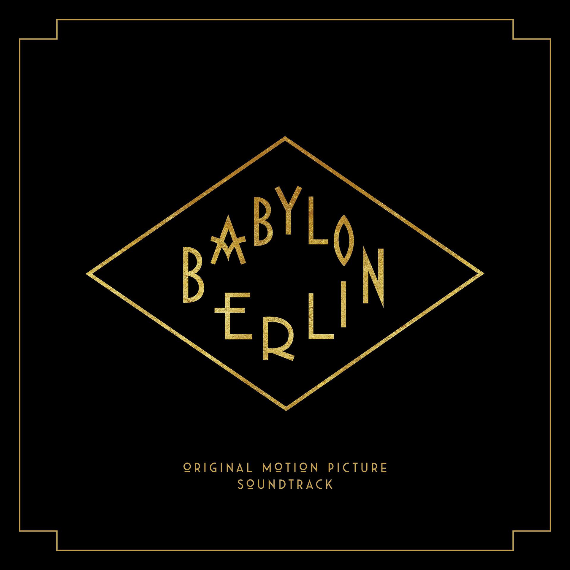 Постер альбома Babylon Berlin (Music from the Original TV Series)