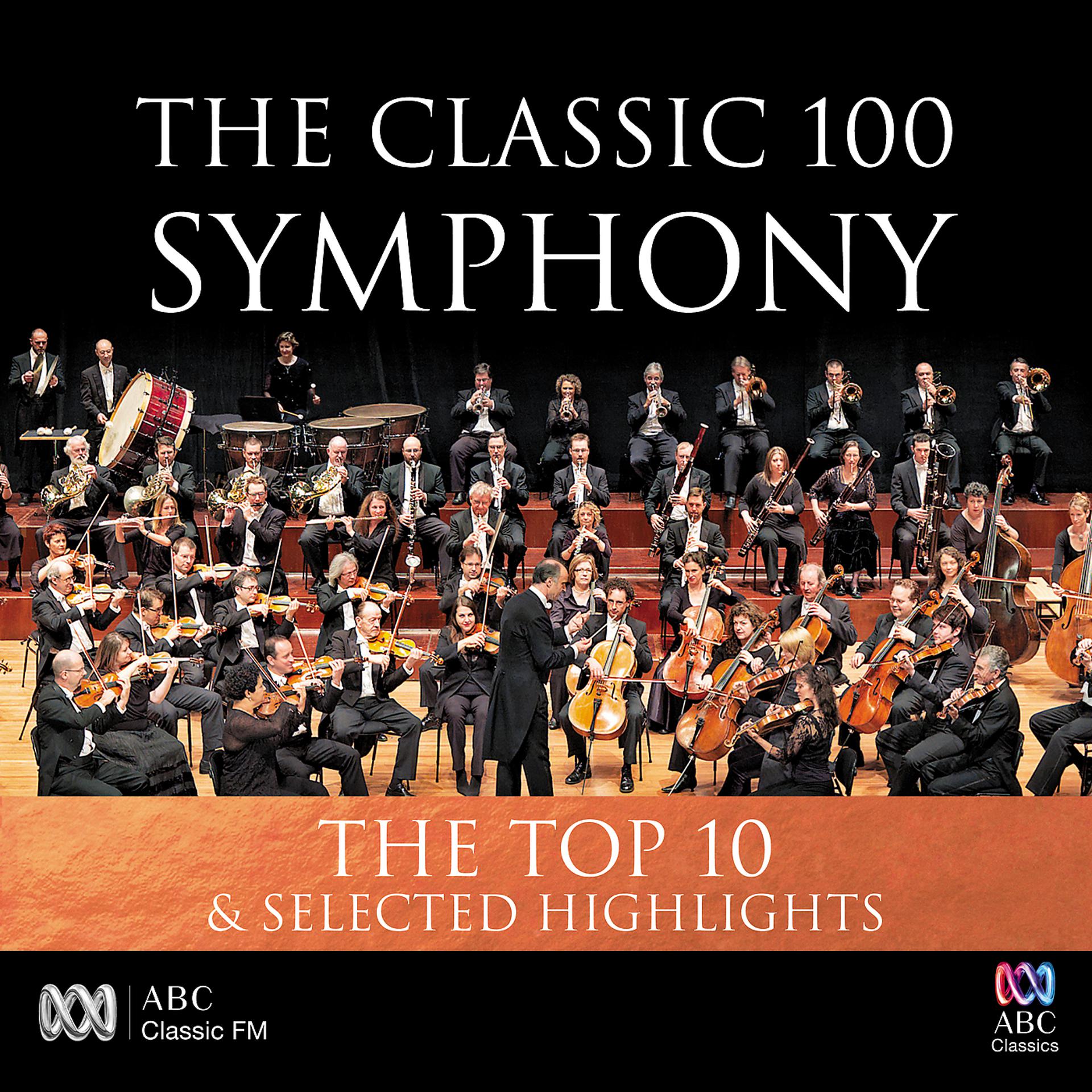 Постер альбома The Classic 100: Symphony – The Top 10 & Selected Highlights