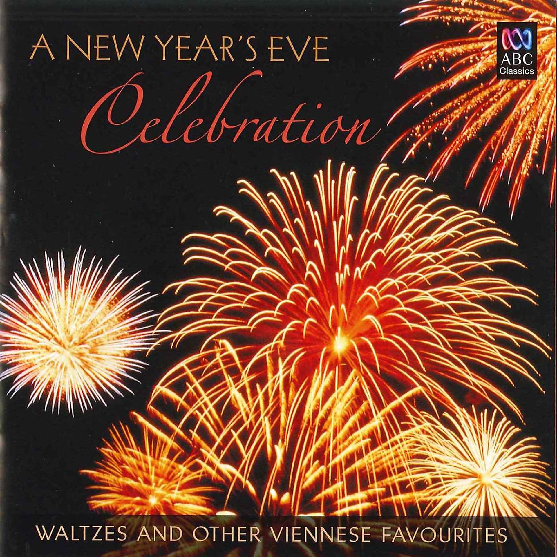 Постер альбома A New Year's Eve Celebration: Waltzes And Other Viennese Favourites