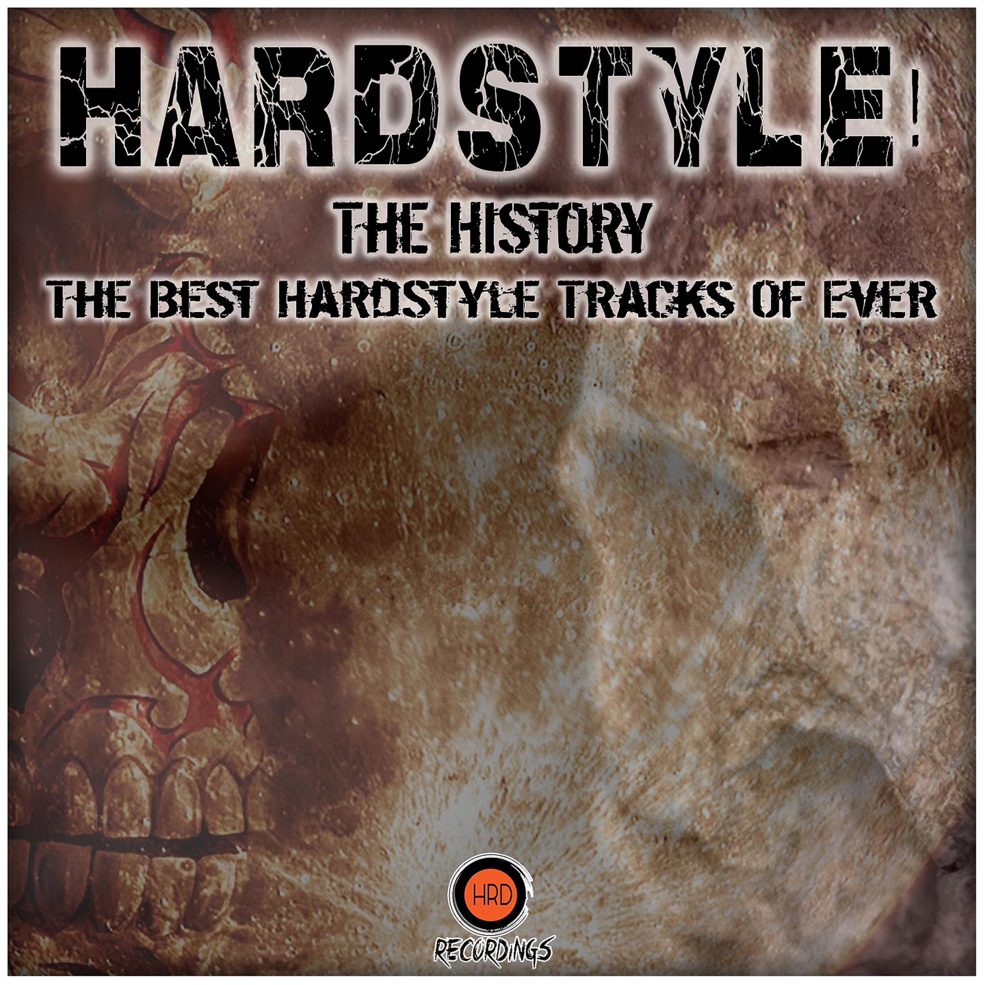 Постер альбома Hardstyle! The History