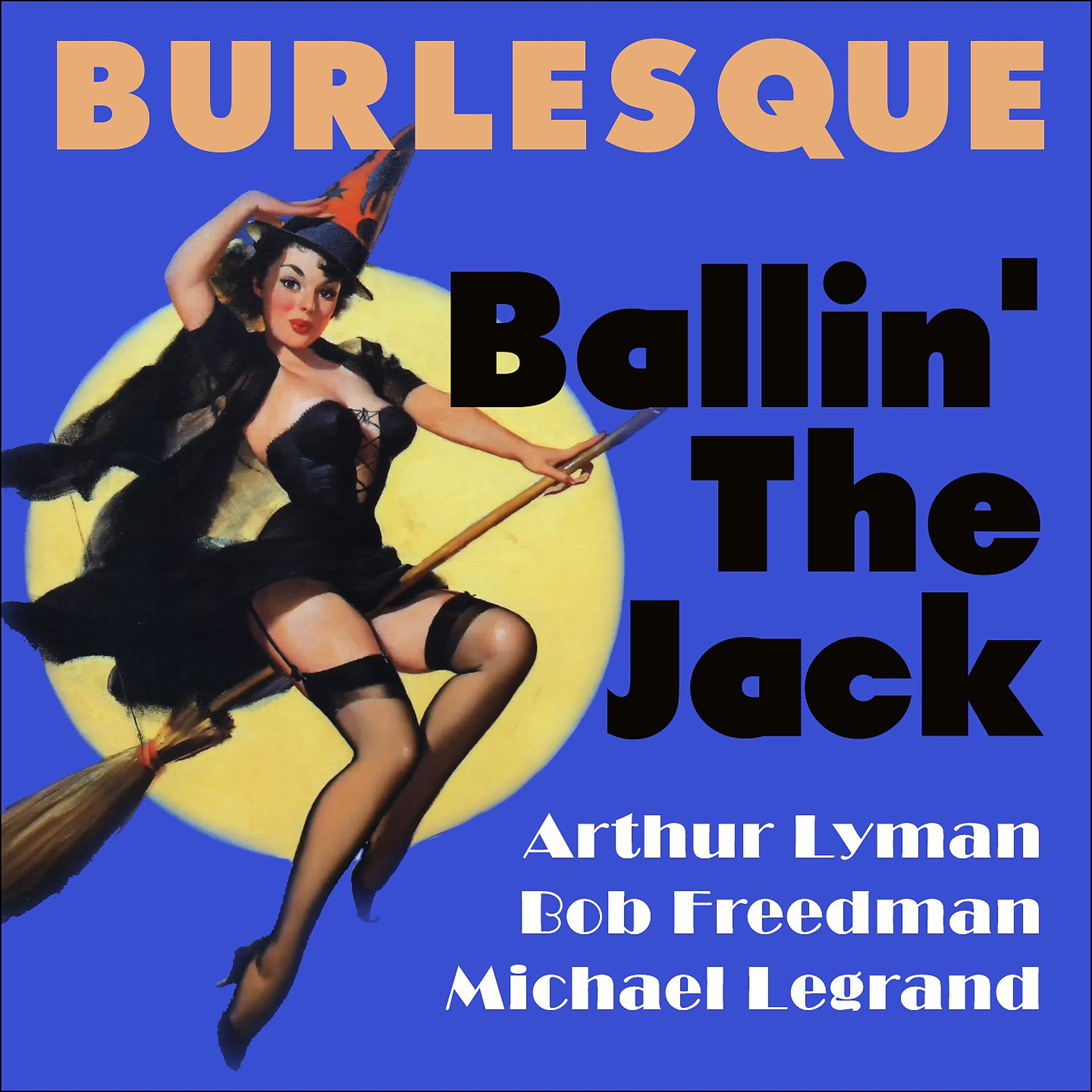 Постер альбома Ballin' The Jack