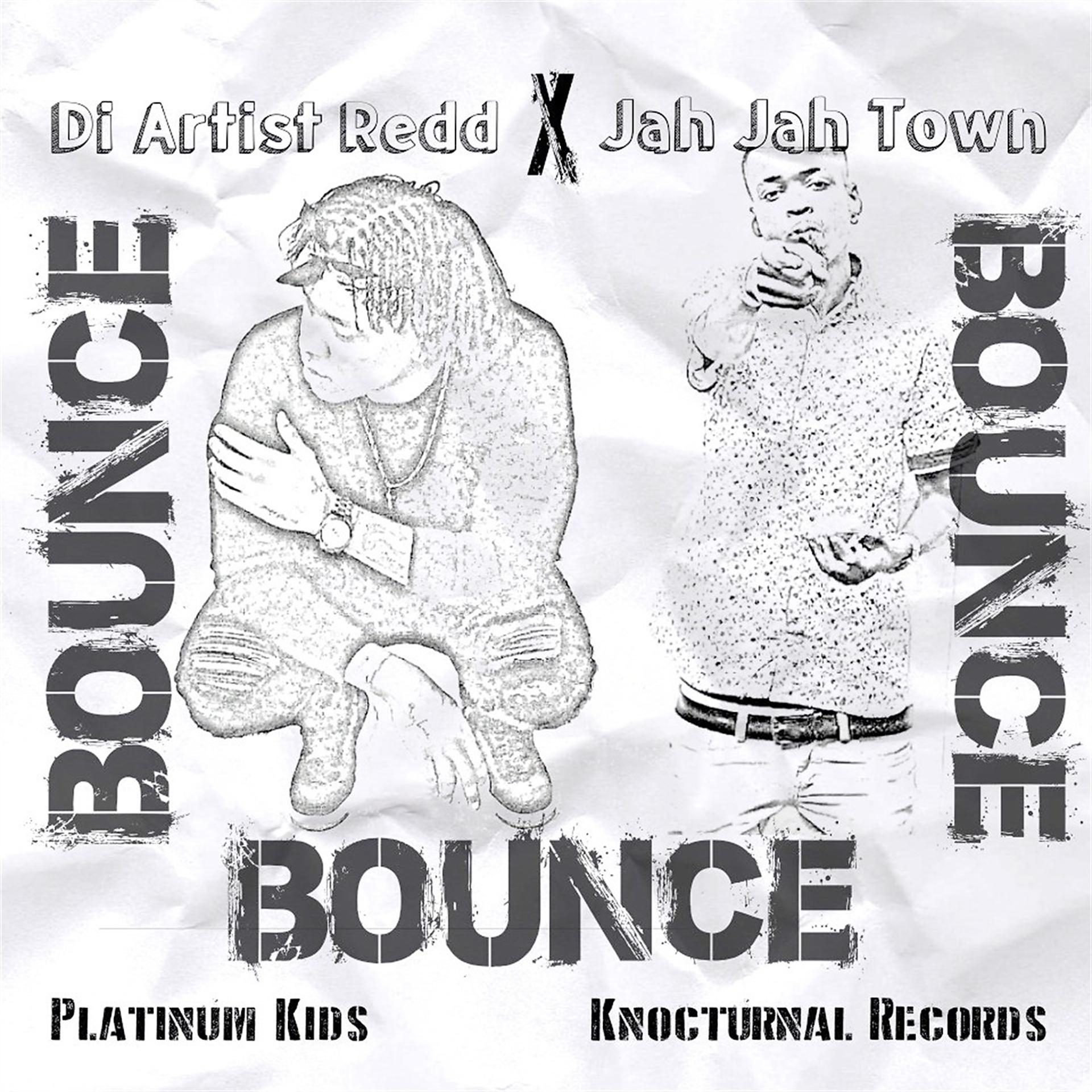 Постер альбома Bounce (feat. Jah Jah Town)