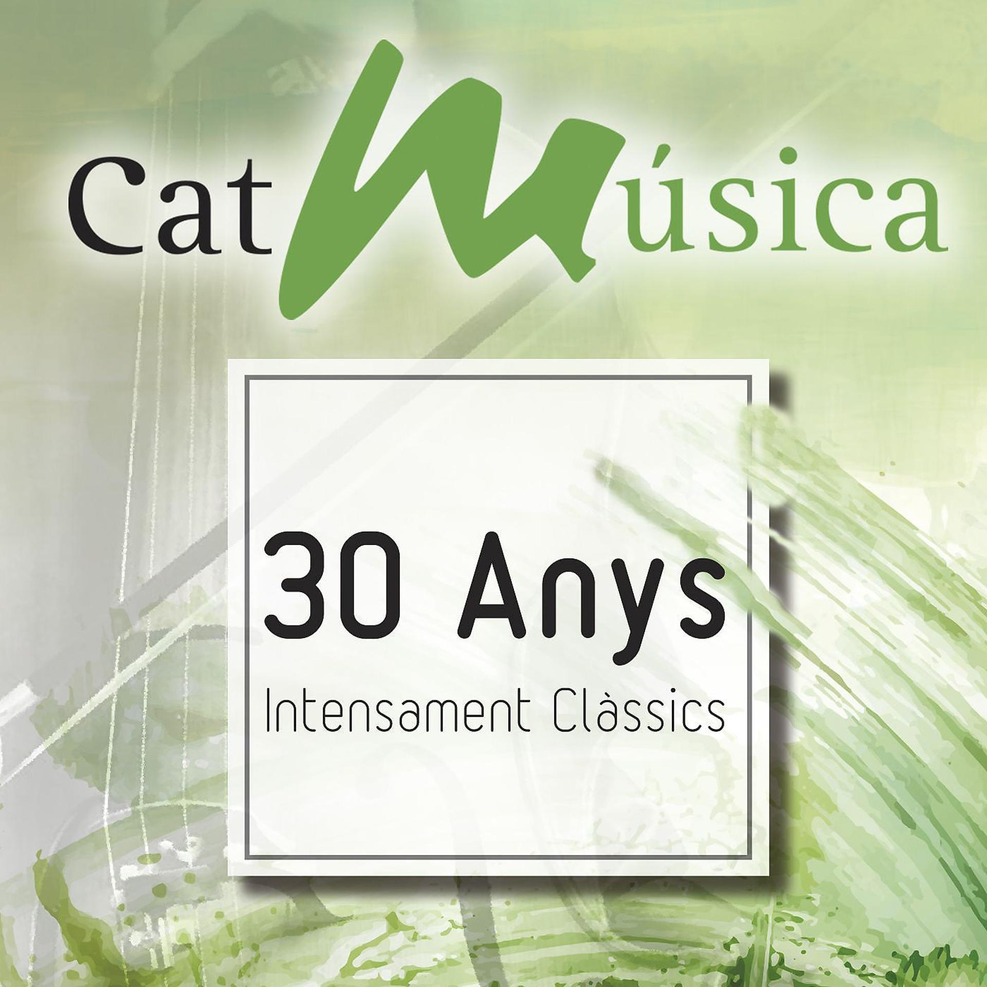 Постер альбома CatMúsica: 30 Anys Intensament Clàssics