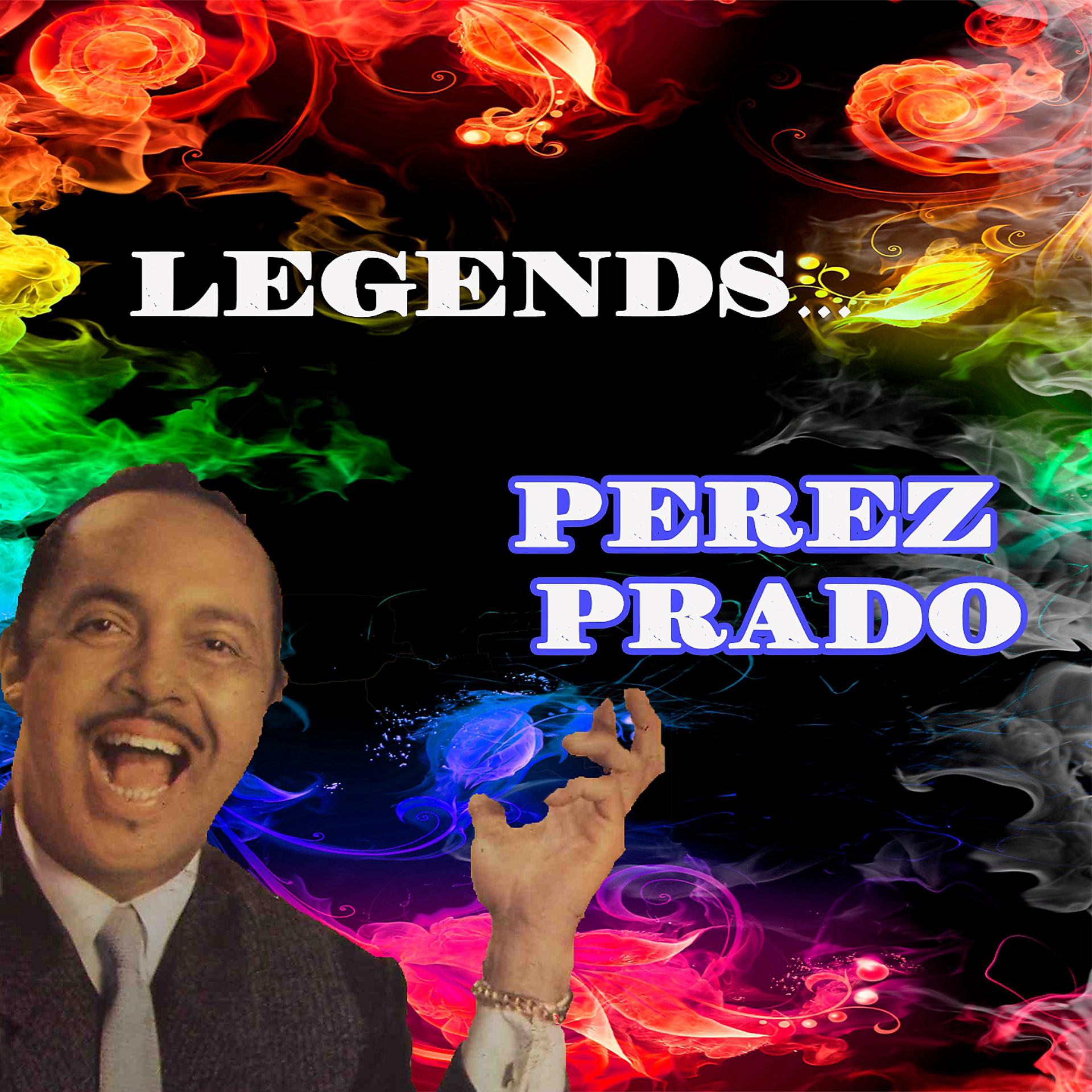 Постер альбома Legends: Perez Prado