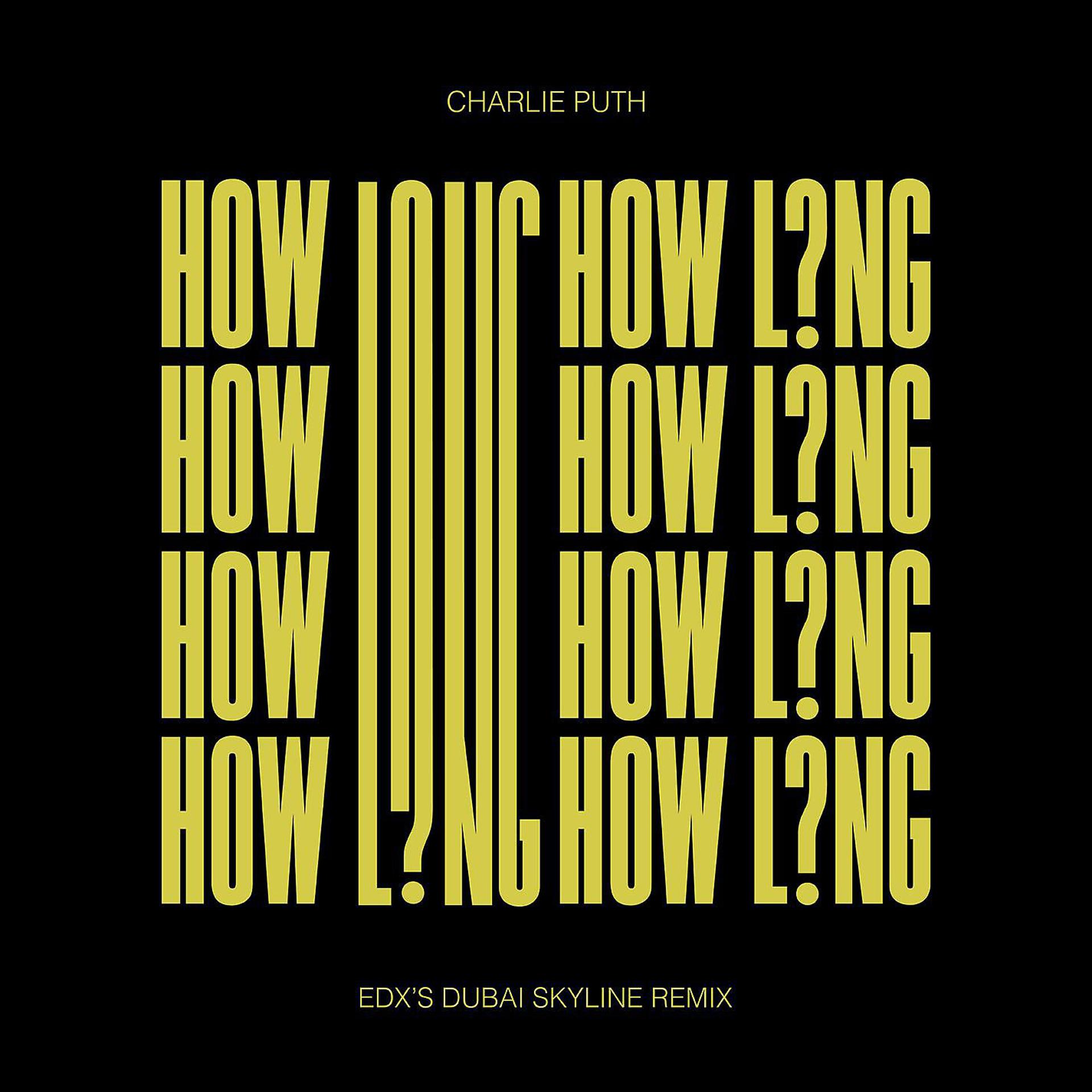 Постер альбома How Long (EDX's Dubai Skyline Remix)