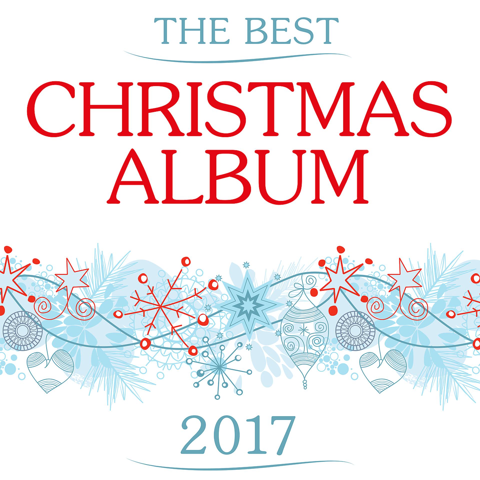 Постер альбома The Best Christmas Album 2017