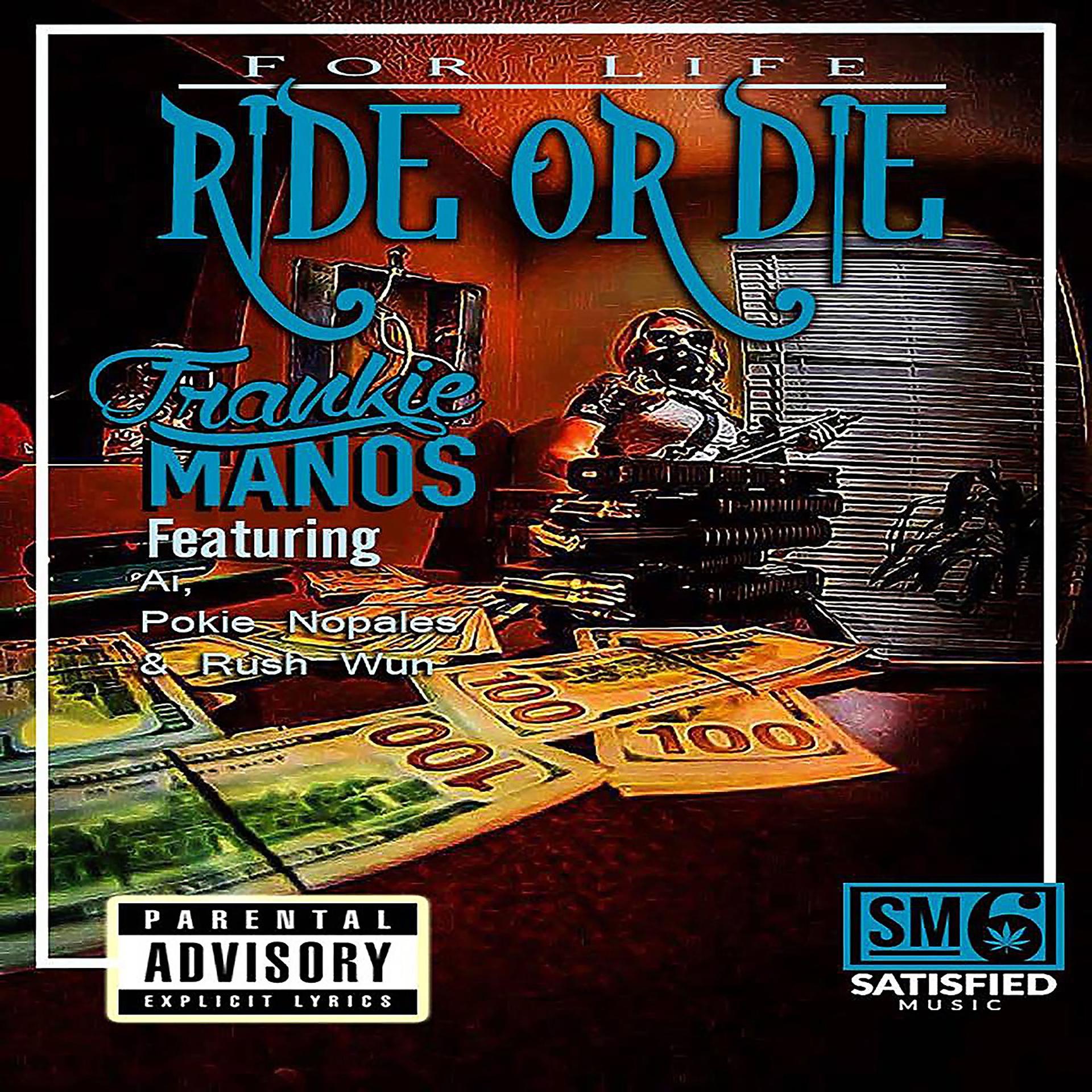 Постер альбома Ride or Die (feat. Ai, Pokie Nopales & Rush Wun)