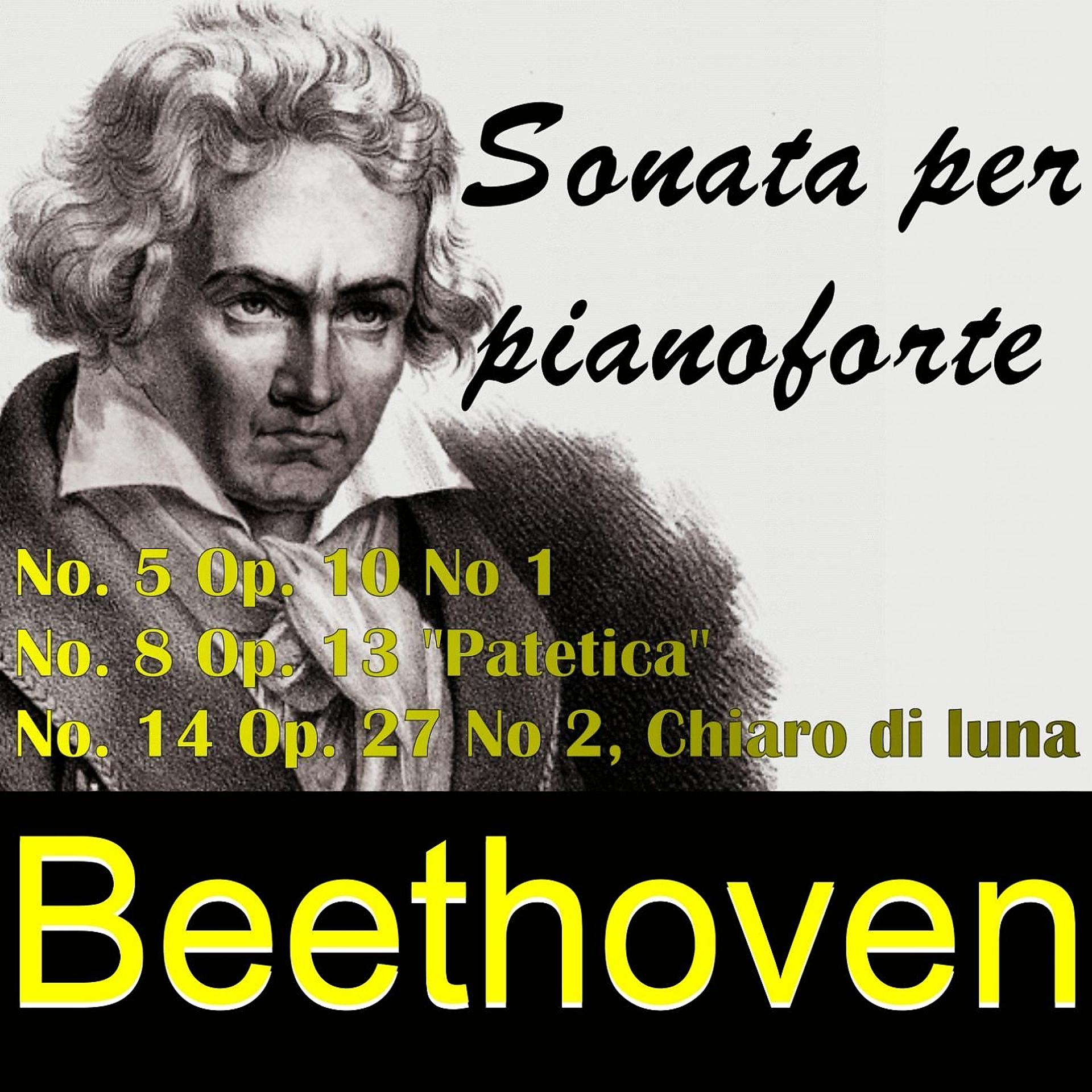 Постер альбома Beethoven Sonata per pianoforte - No. 5 - No. 8 - No. 14