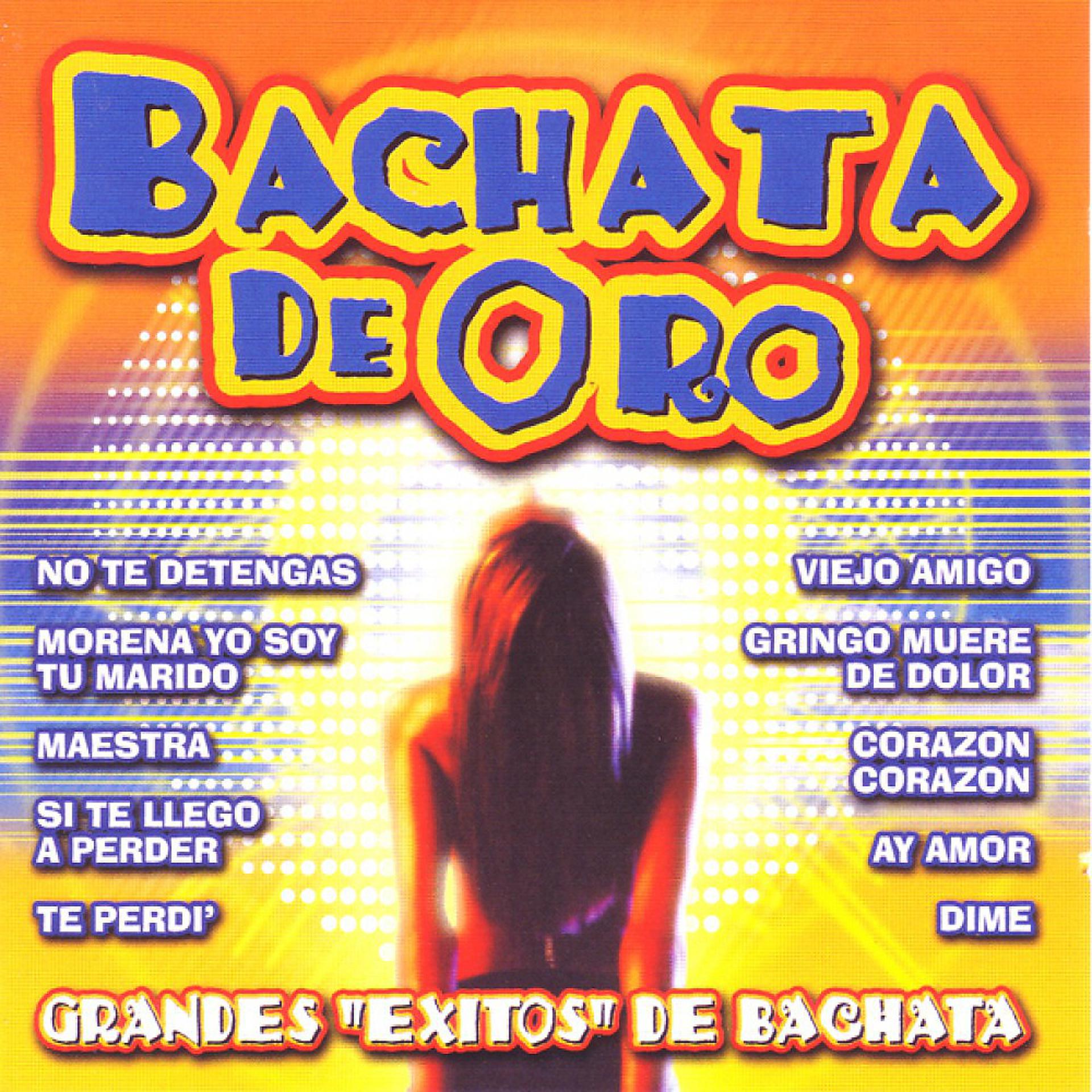 Постер альбома Bachata De Oro (Grandes "Exitos" De Bachata)