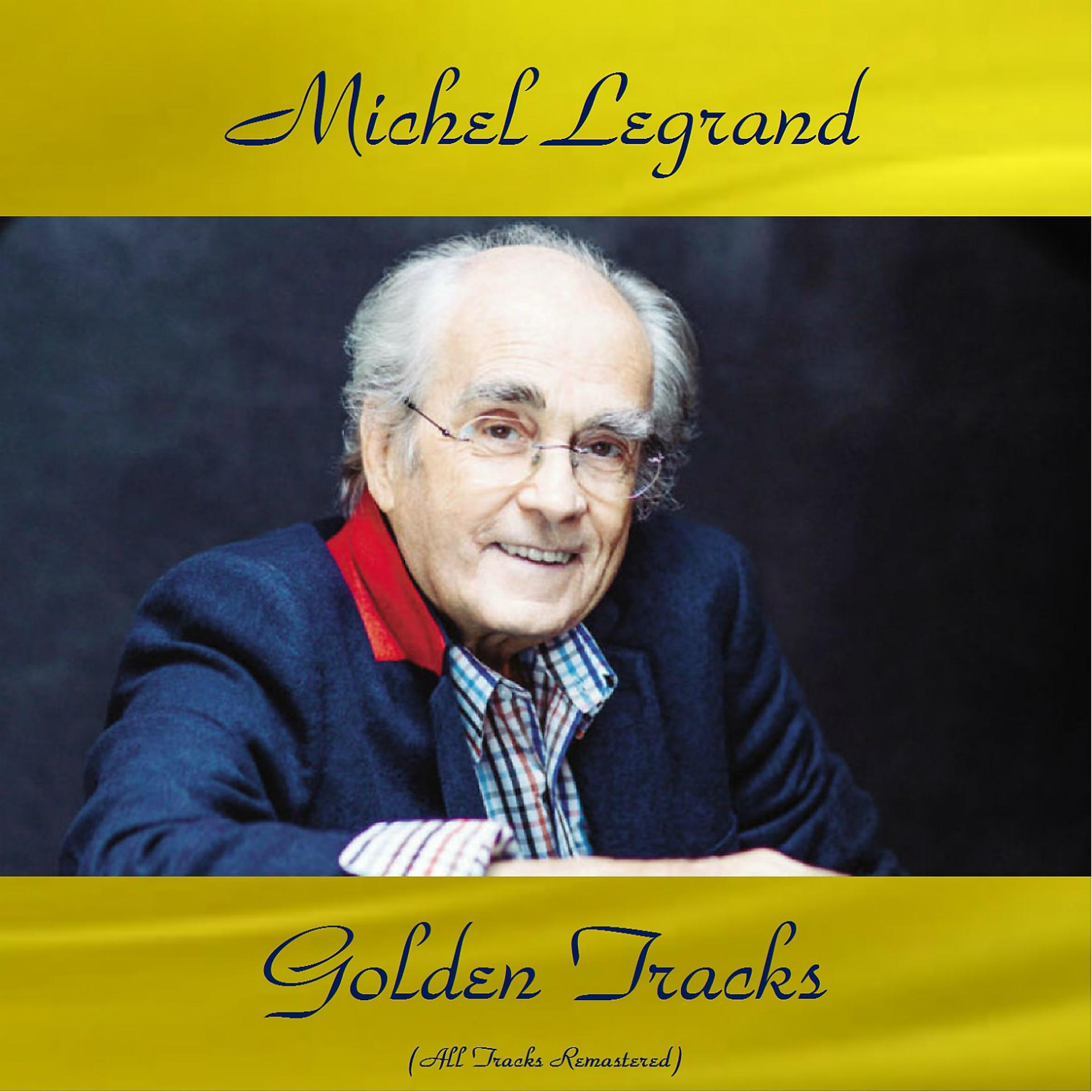 Постер альбома Michel Legrand Golden Tracks