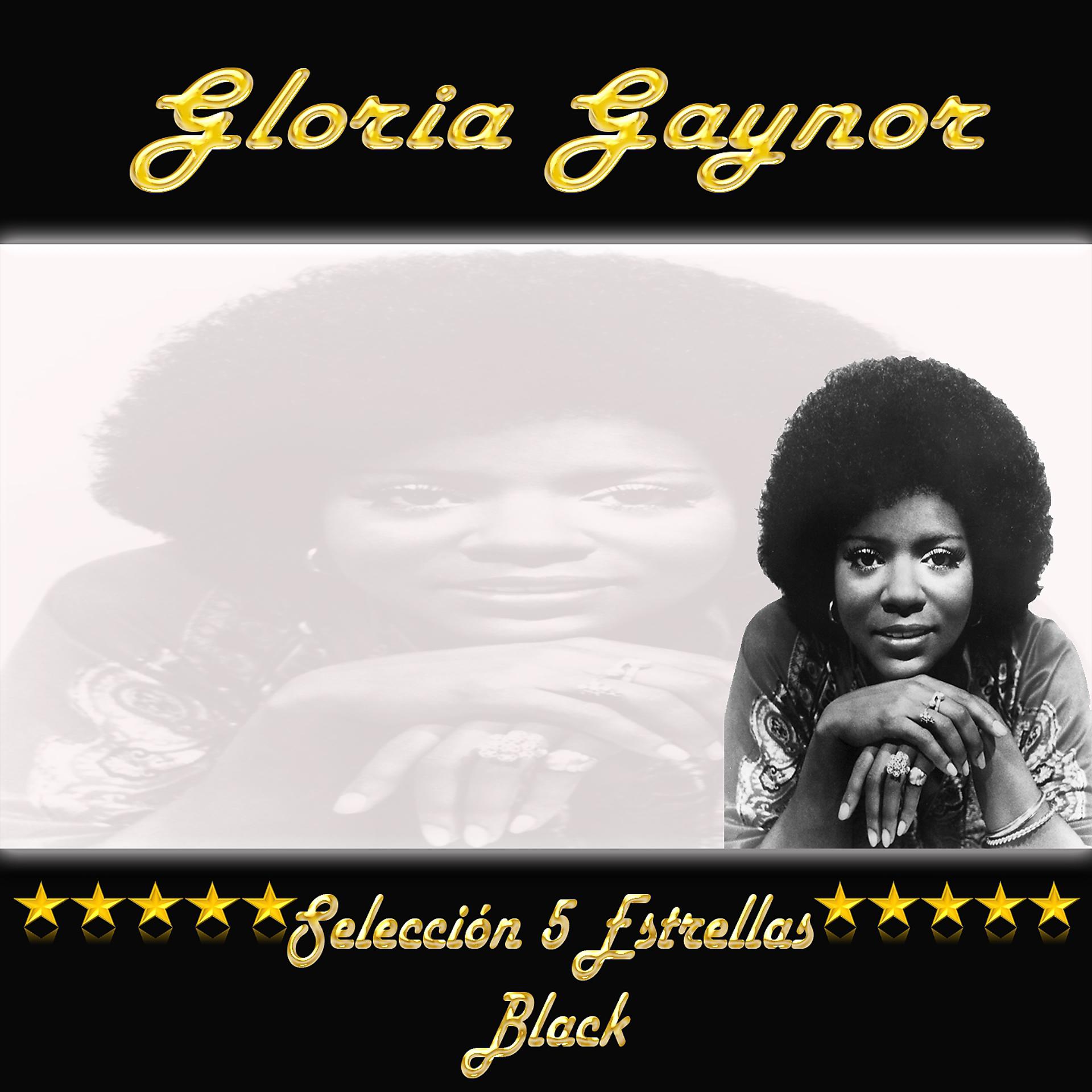Постер альбома Gloria Gaynor, Selección 5 Estrellas Black
