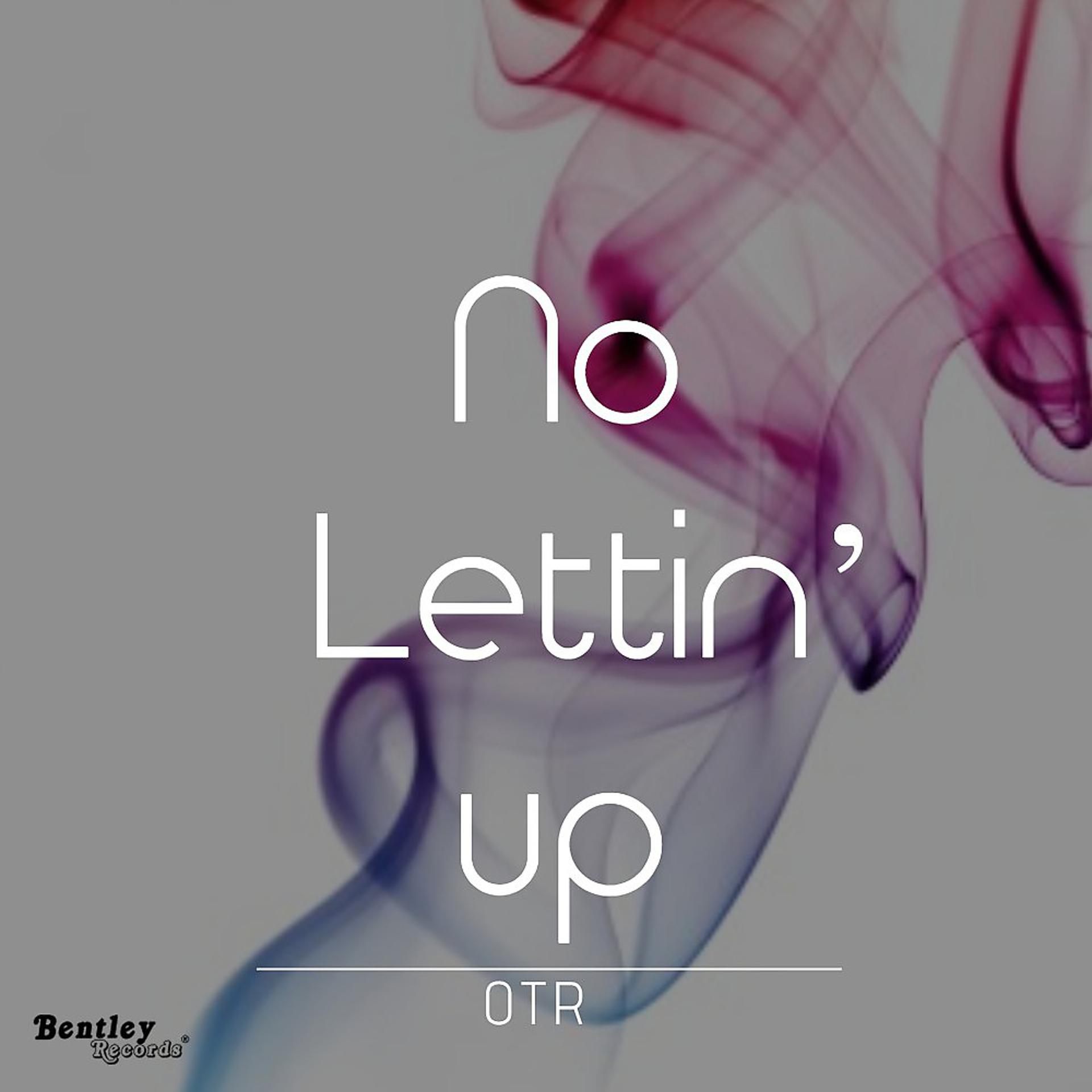 Постер альбома No Lettin' Up