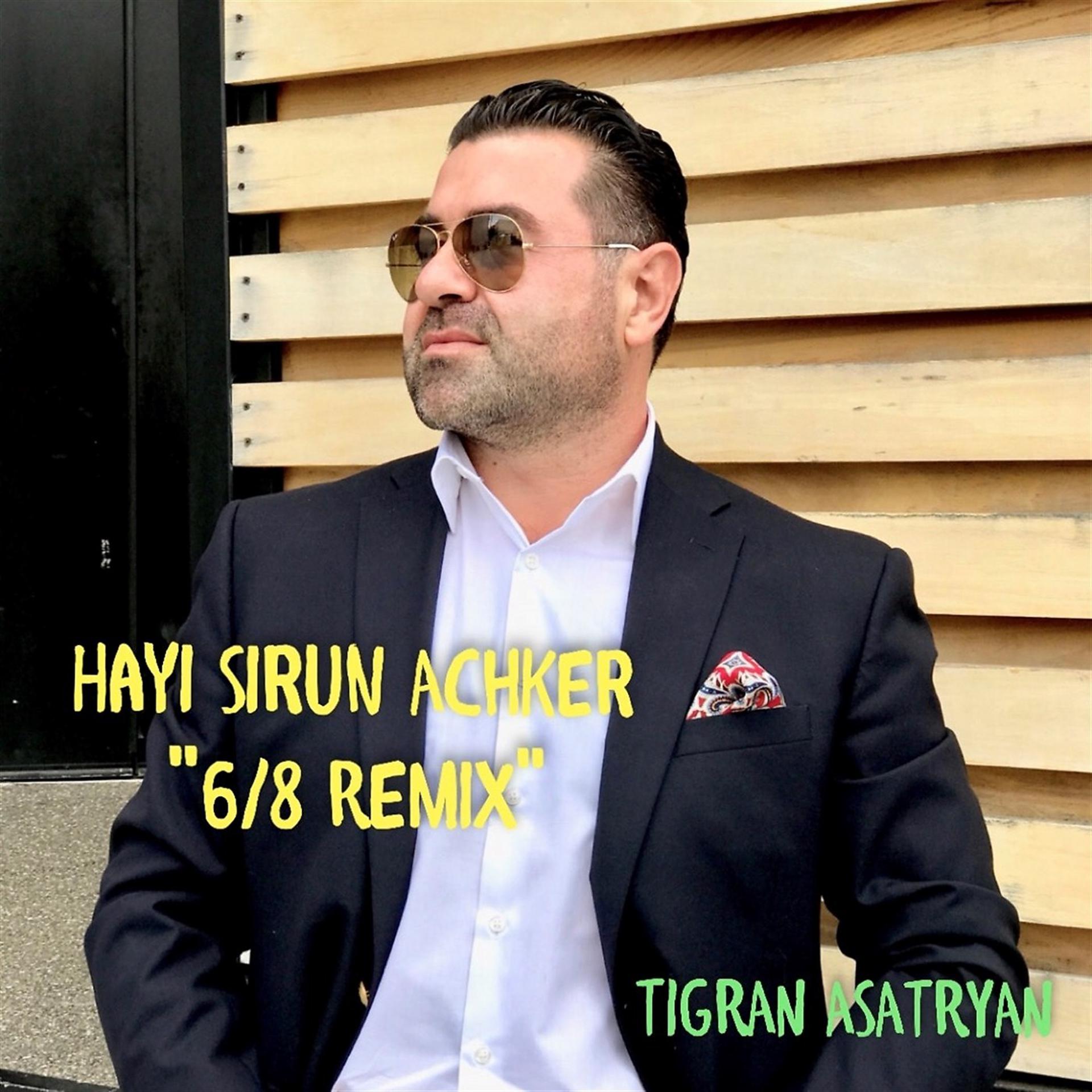 Постер альбома Hayi Sirun Achker (6/8 Remix)