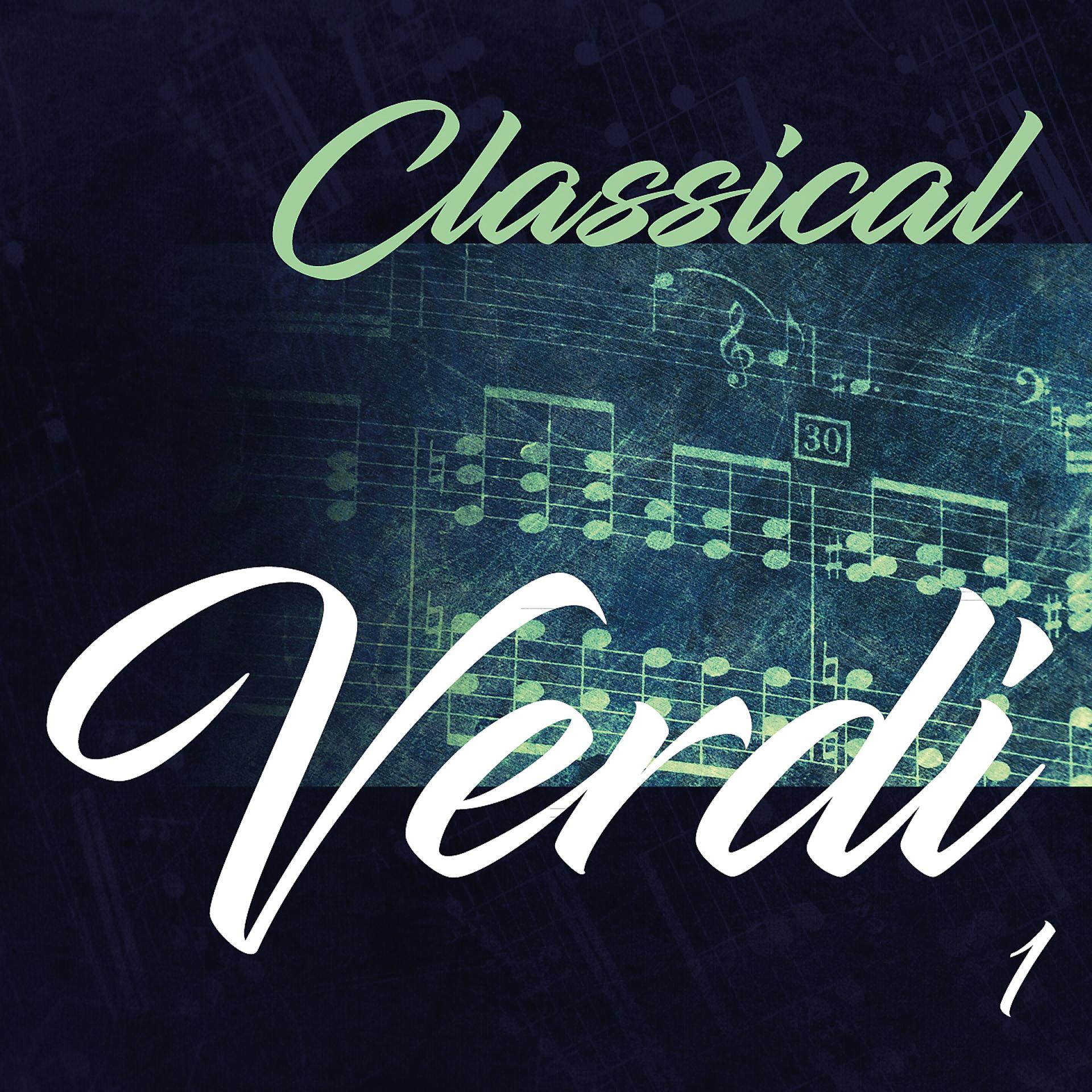 Постер альбома Classical Verdi 1