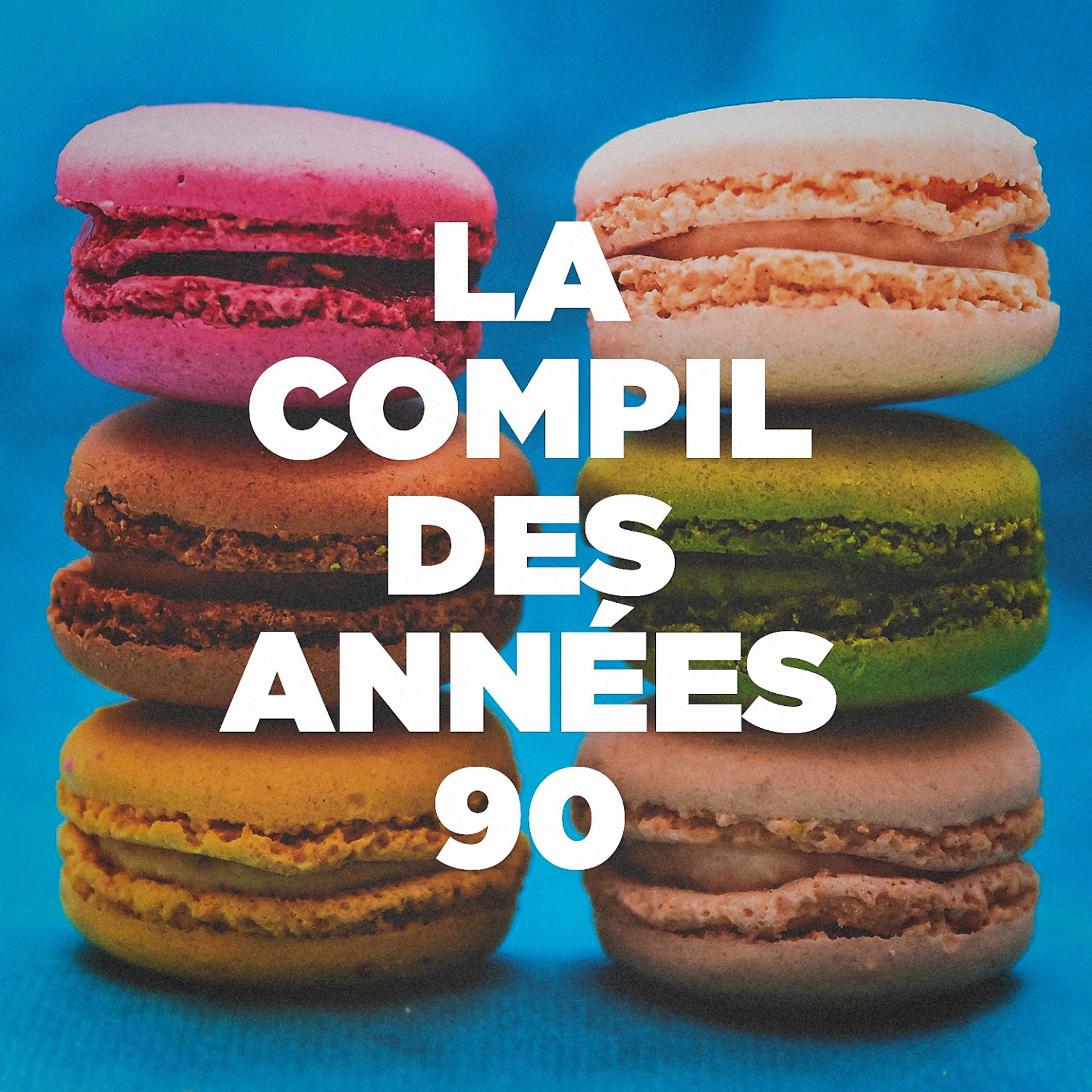 Постер альбома La Compil Des Années 90
