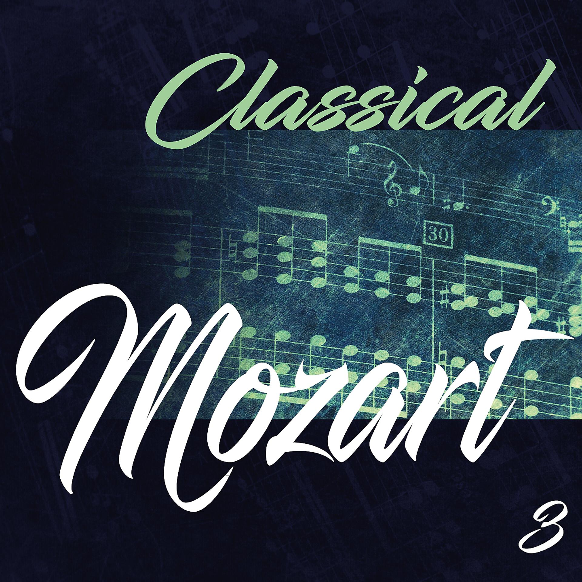 Постер альбома Classical Mozart 3