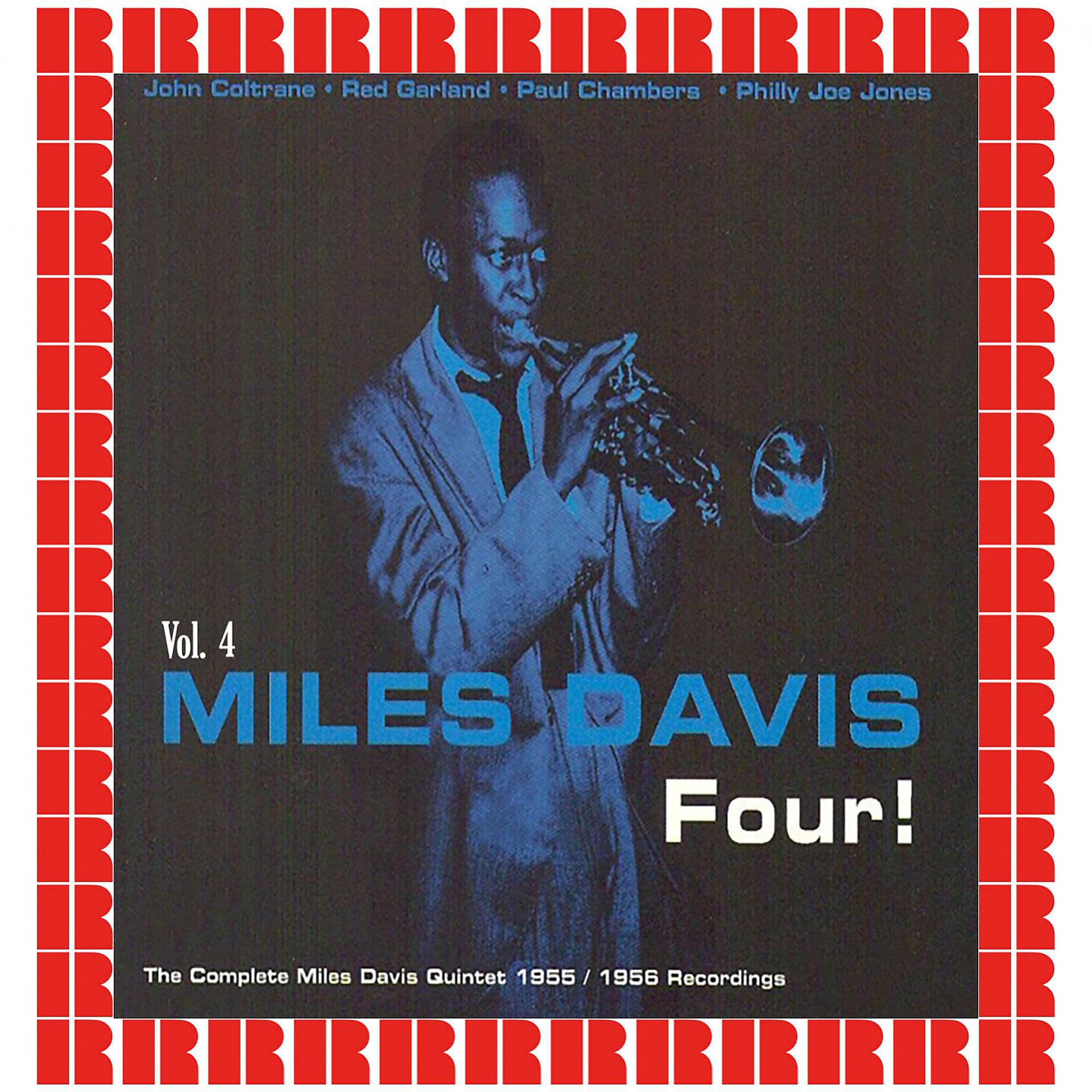 Постер альбома Four! The Complete Miles Davis Quintet 1955-1956 Recordings, Vol. 4