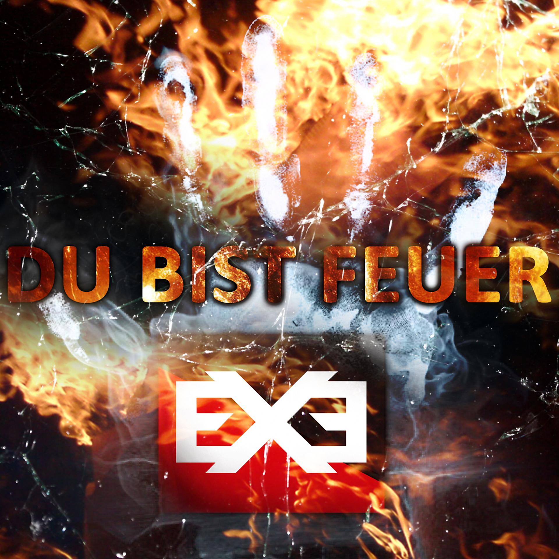 Постер альбома Du bist Feuer