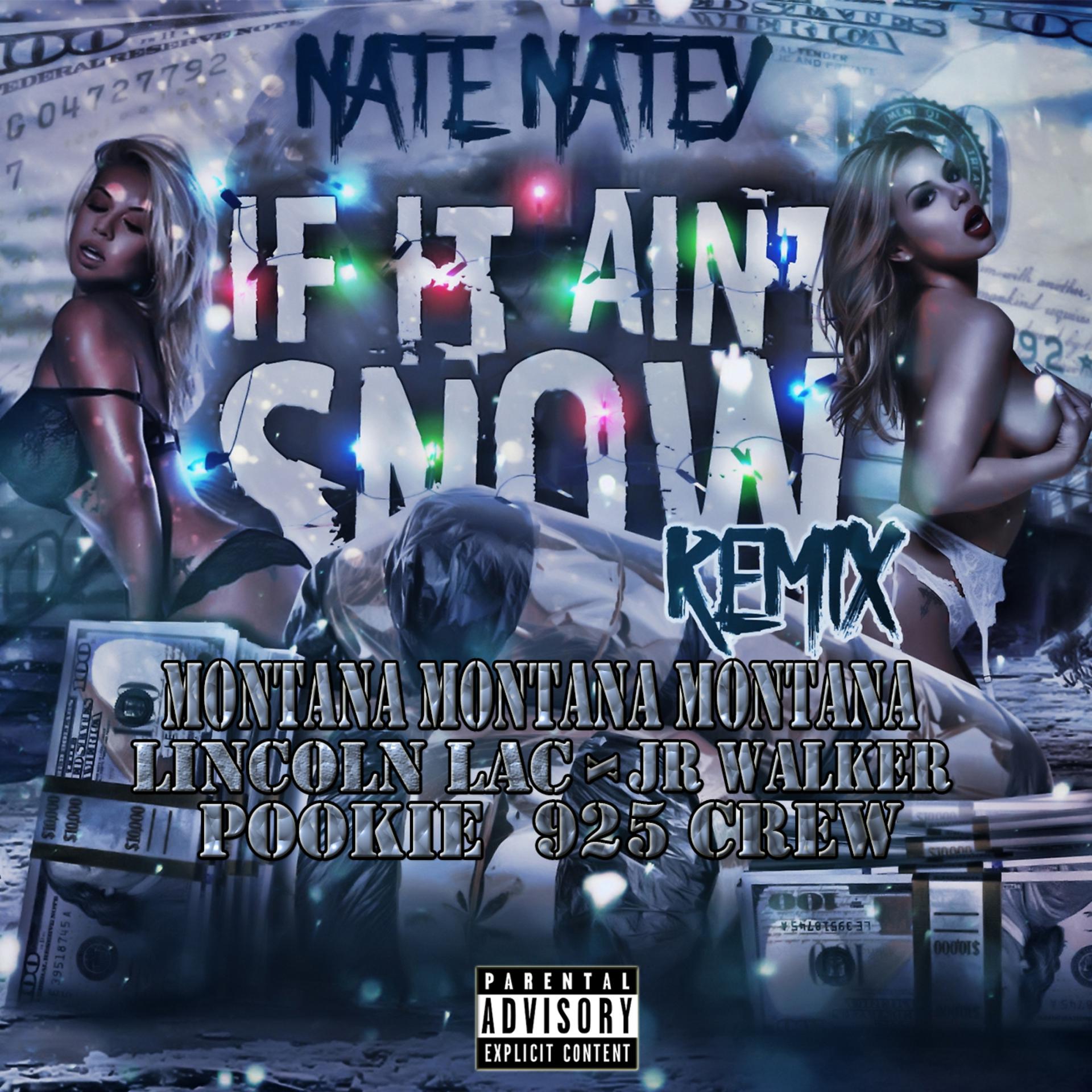 Постер альбома If It Ain't Snowing (Remix) [feat. Montana Montana Montana, Rjeez, Lincoln Lac, JR Walker, Pookie & 925 Crew]