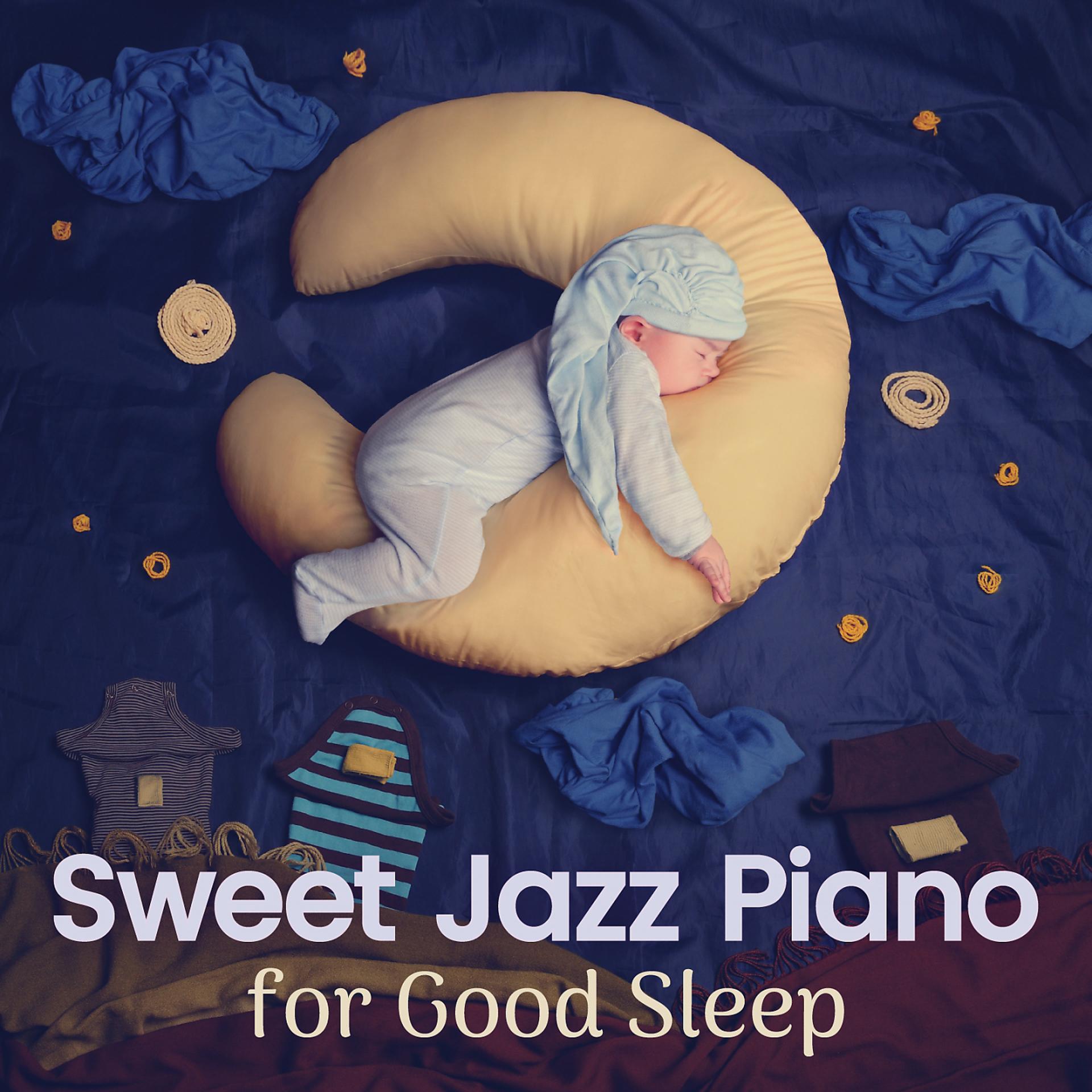 Постер альбома Sweet Jazz Piano for Good Sleep