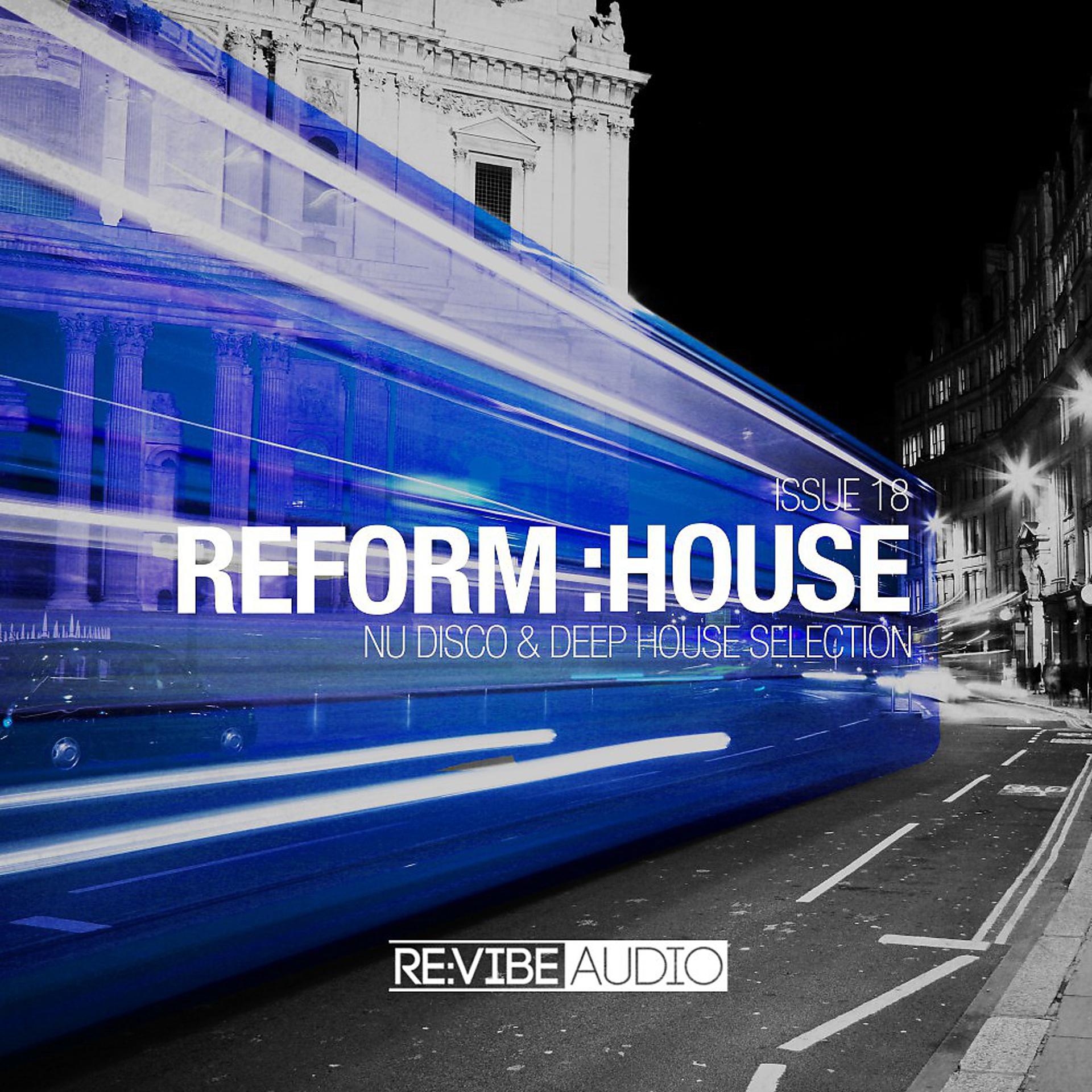 Постер альбома Reform:House Issue 18