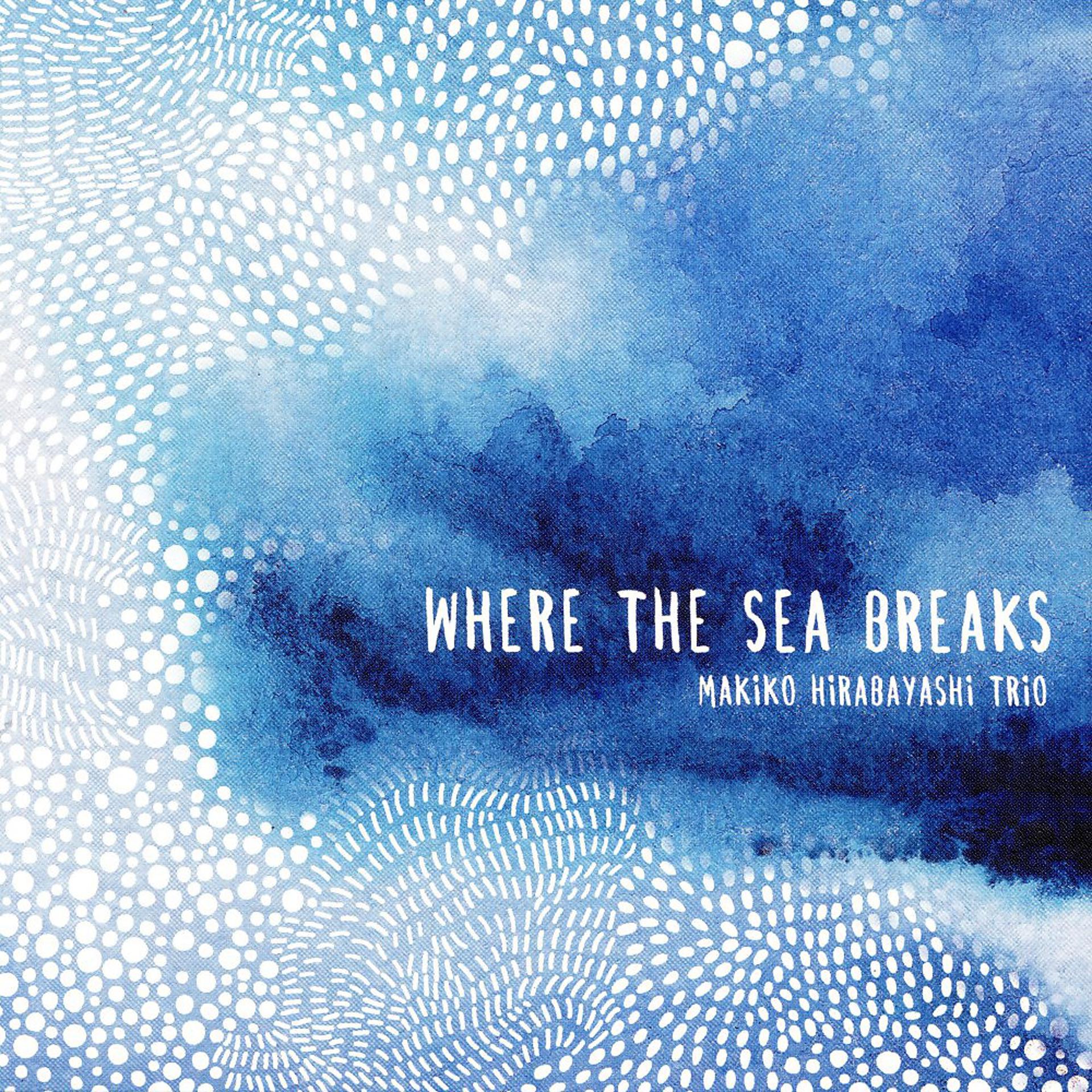 Постер альбома Where the Sea Breaks