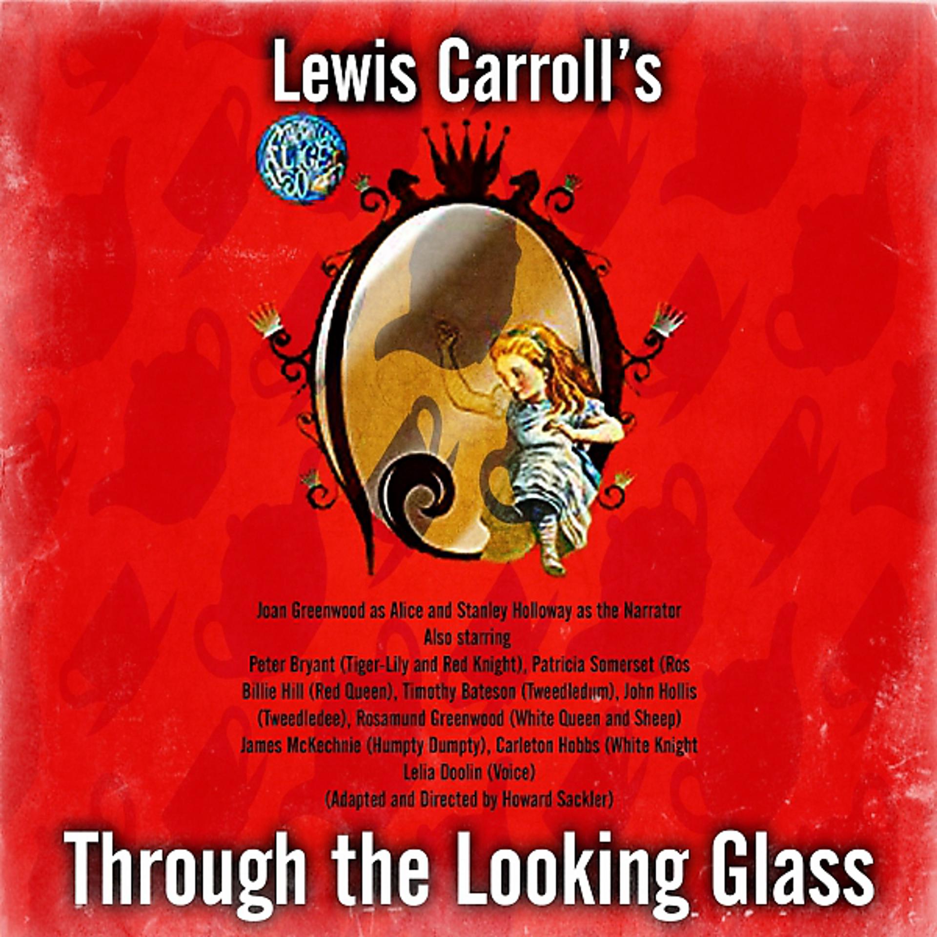 Постер альбома Lewis Carroll’s Through the Looking Glass