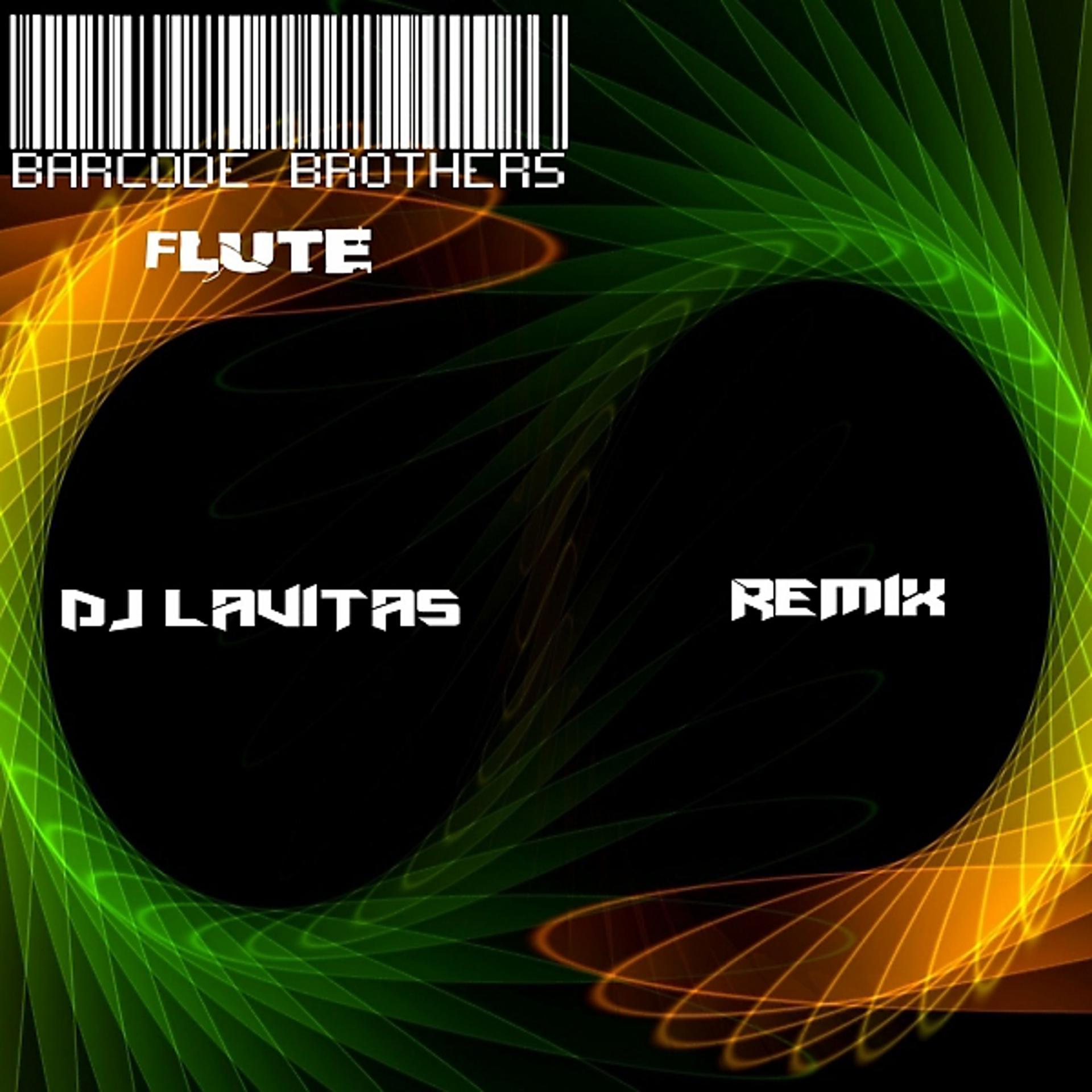 Постер альбома Barcode Brothers - Flute (Dj Lavitas Remix)