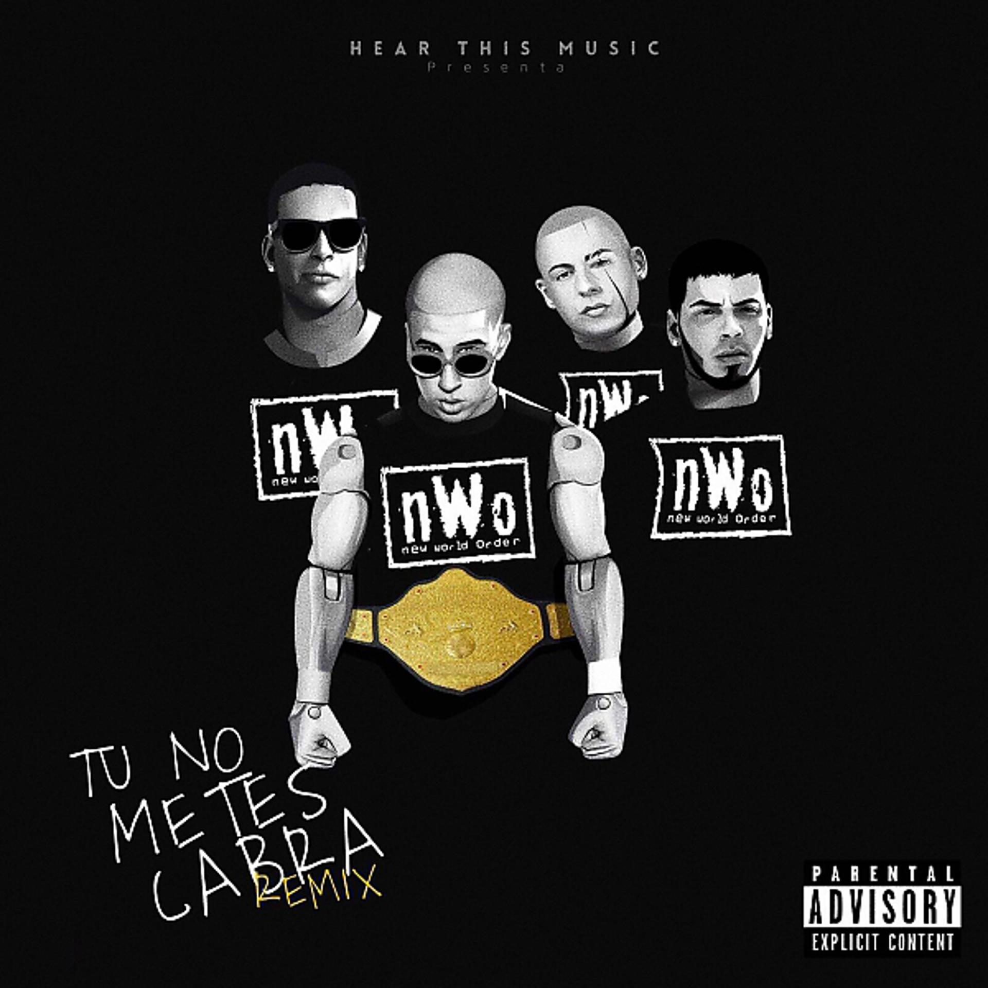 Постер альбома Tu No Metes Cabra Remix (feat. Daddy Yankee, Anuel AA & Cosculluela)