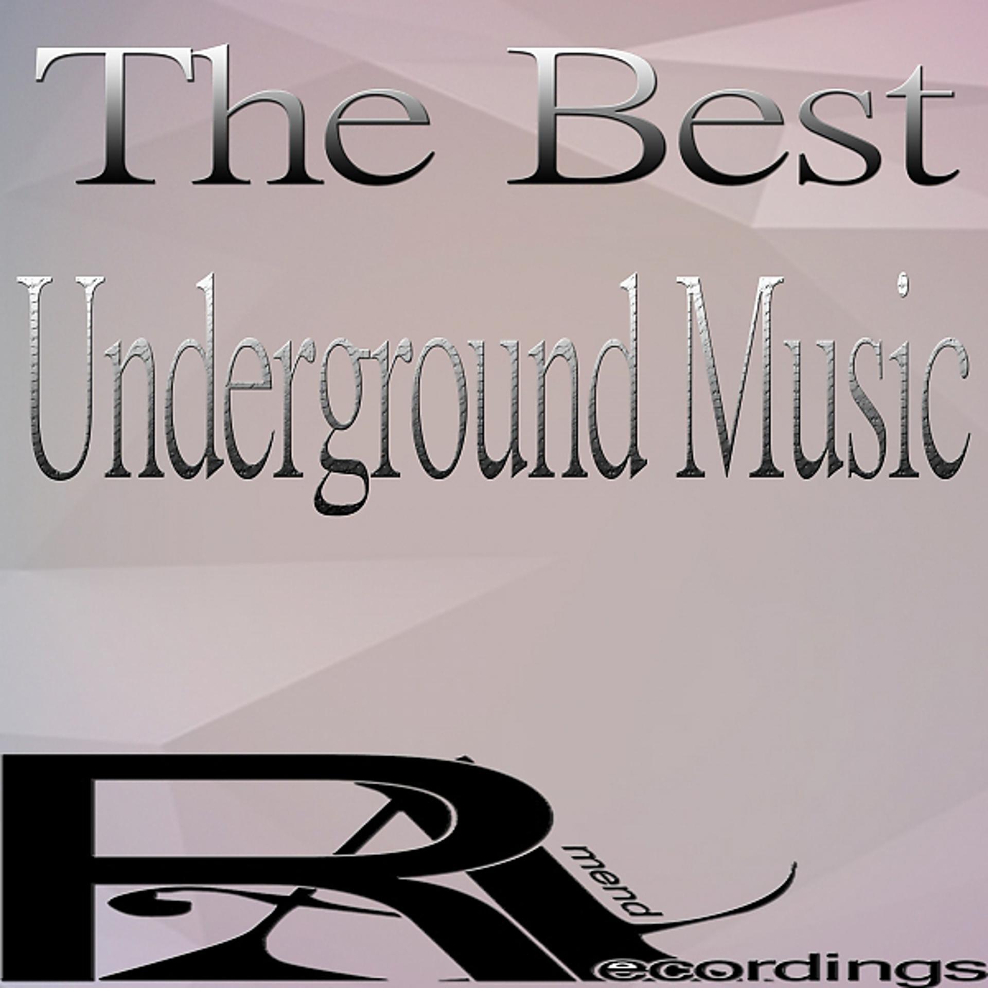 Постер альбома The Best Underground Music