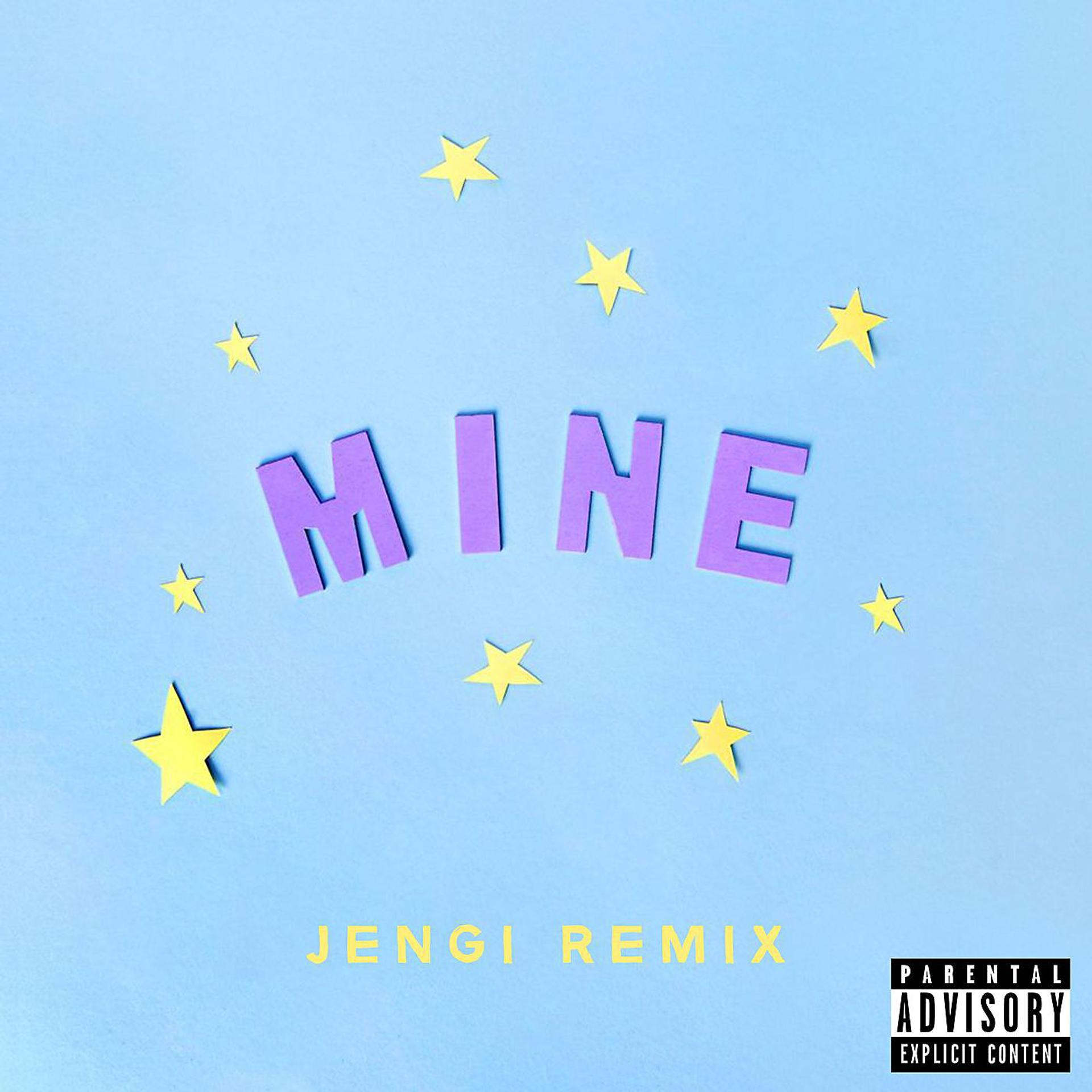 Постер альбома Mine (Bazzi vs. Jengi Remix)