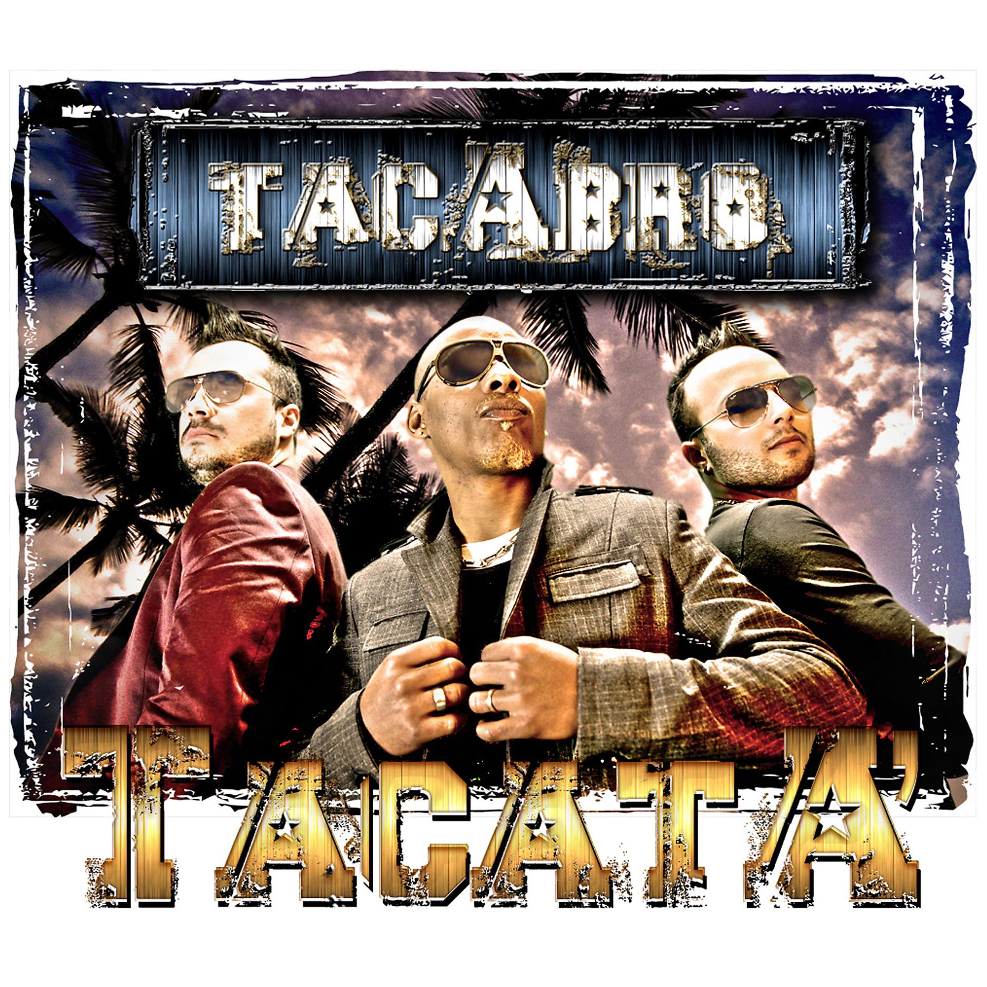 Постер альбома Tacatá