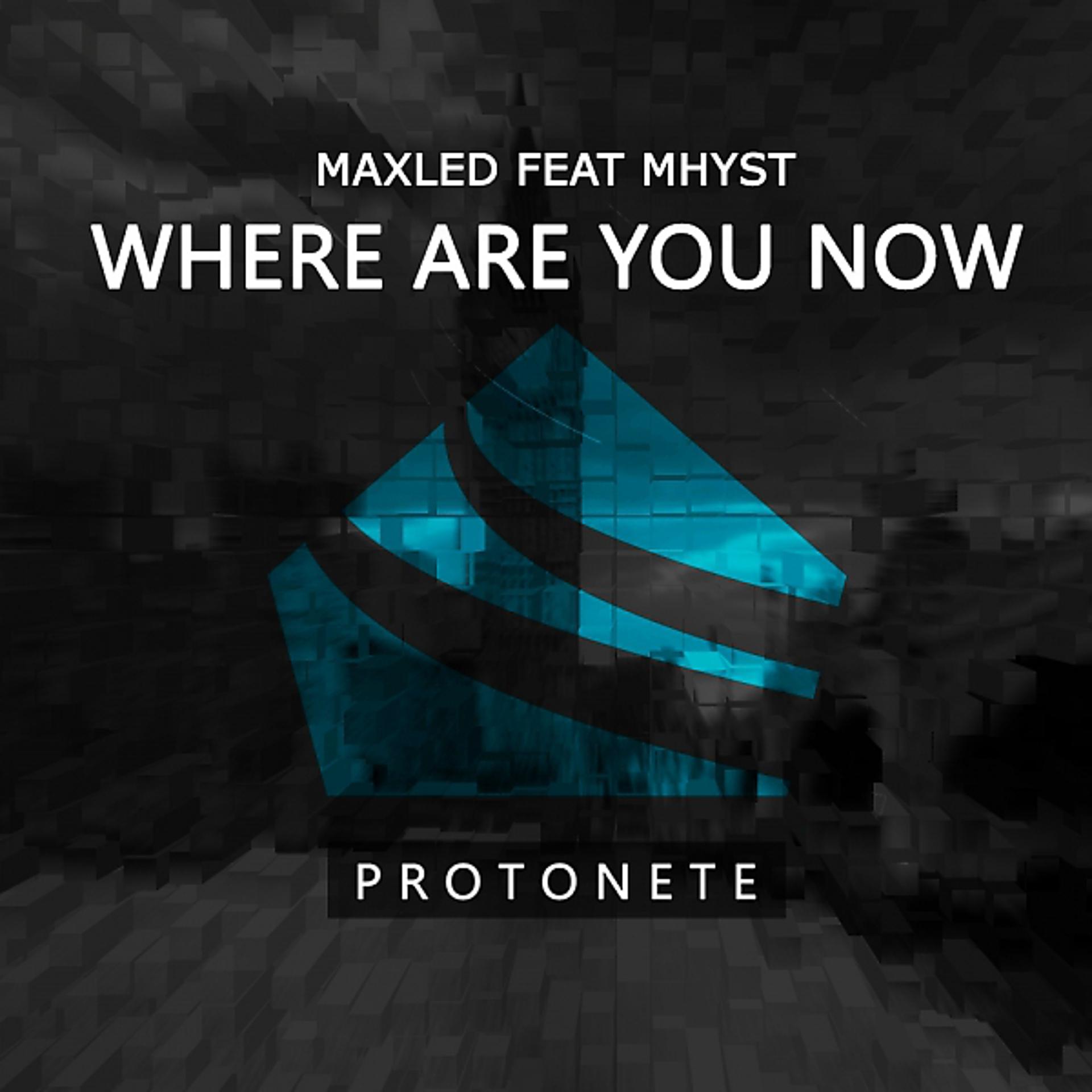 Постер альбома Where Are You Now (feat. Mhyst)