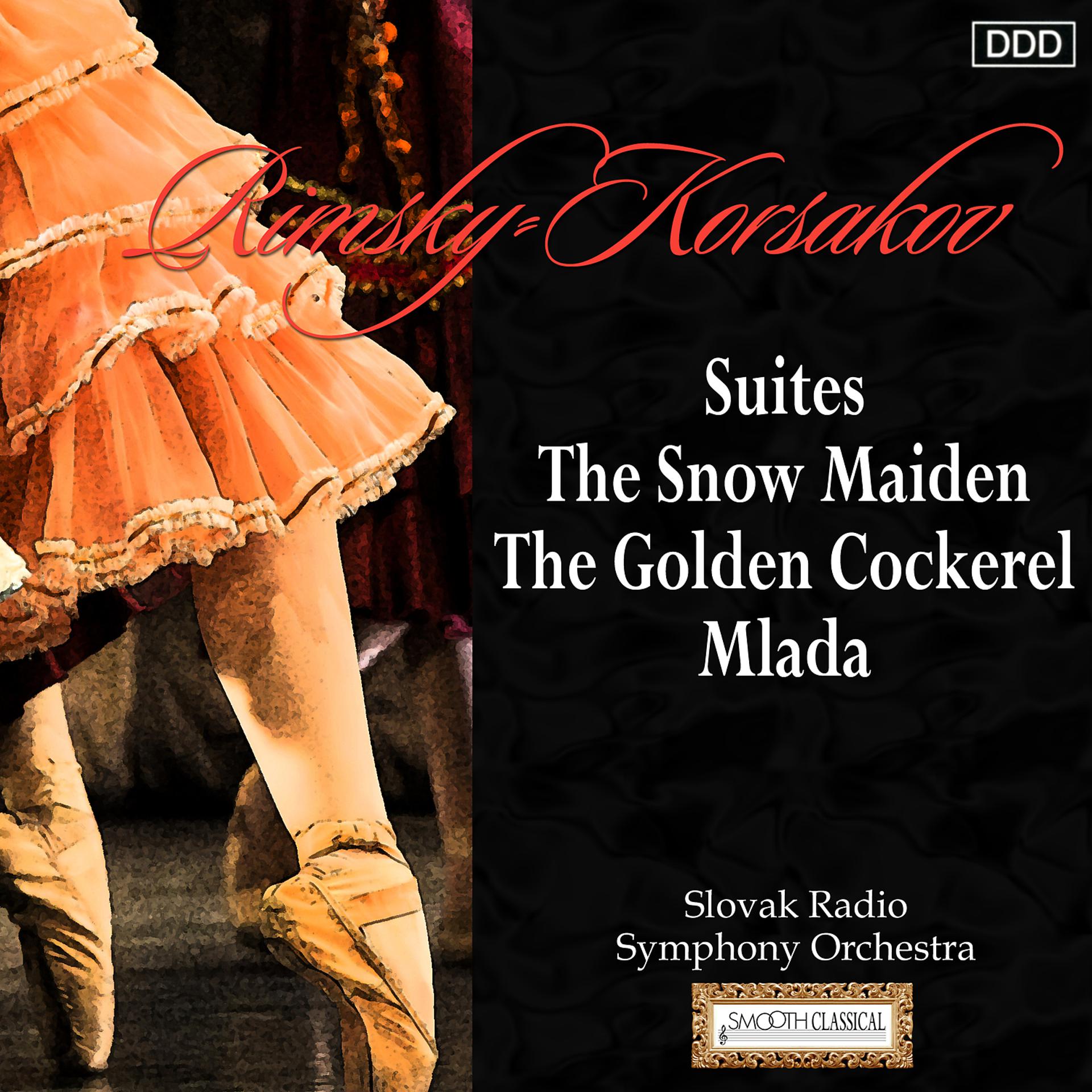 Постер альбома Rimsky-Korsakov Suites: The Snow Maiden - The Golden Cockerel - Mlada
