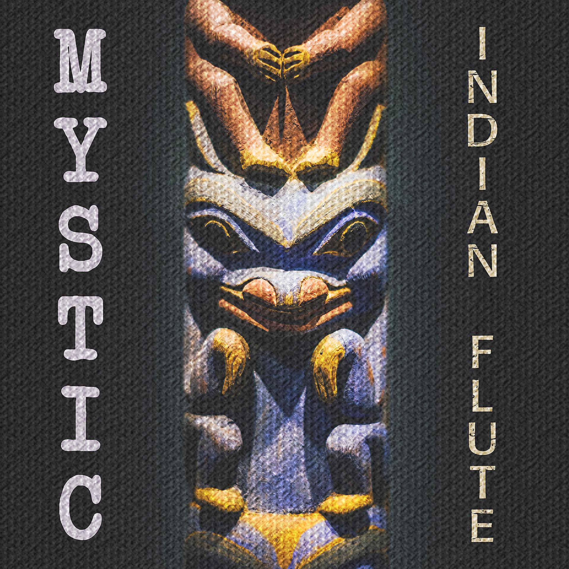 Постер альбома Mystic Indian Flute: Sacred Dance with Native American Flute, Spiritual Journey, Ethnic Music for Tribal Shamanic Healing Meditations