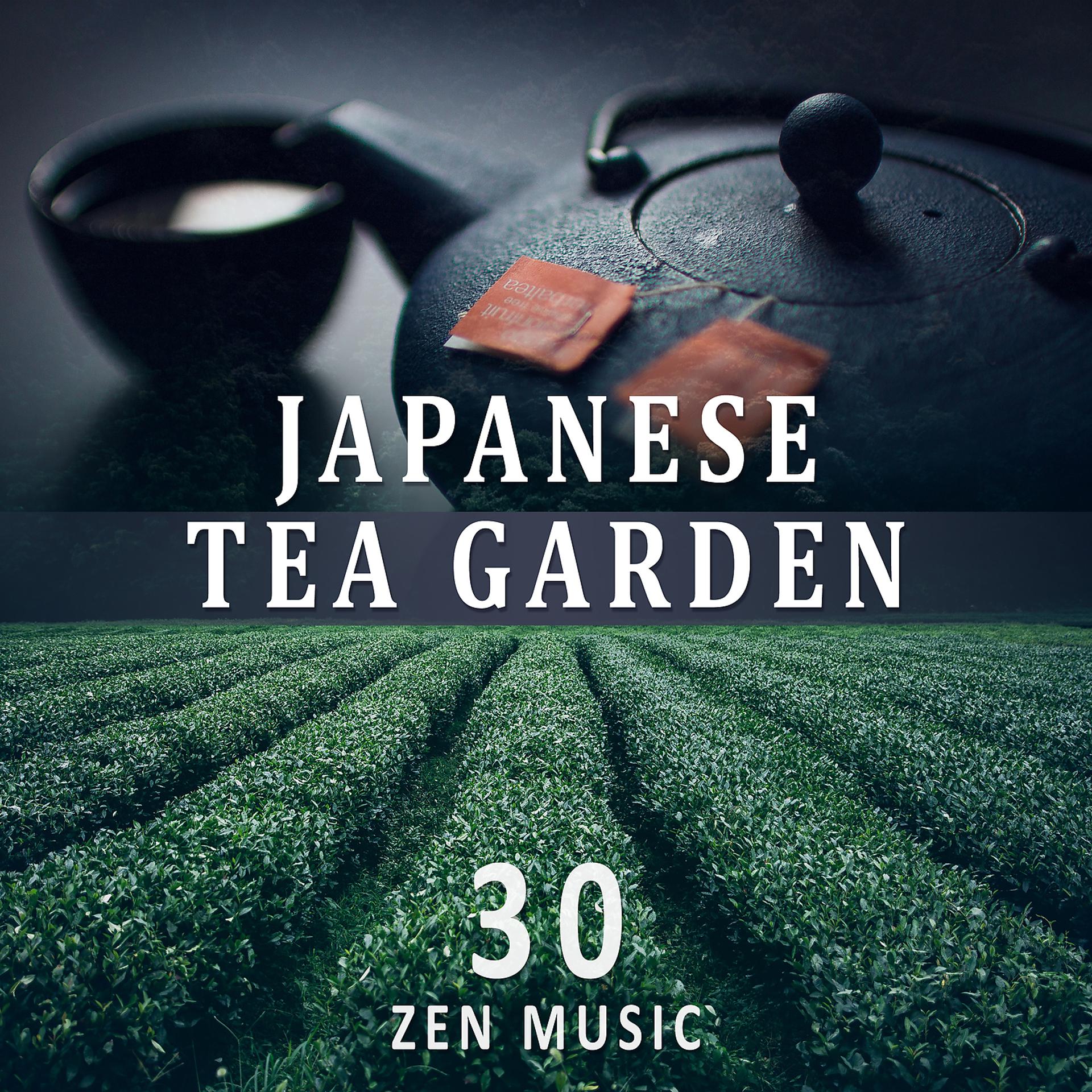 Постер альбома Japanese Tea Garden - 30 Zen Music, Nature Sounds, Yoga & Spa Relaxation, Healing Therapy, Deep Sleep, Buddhist Meditation and Transcendental Meditation Zone