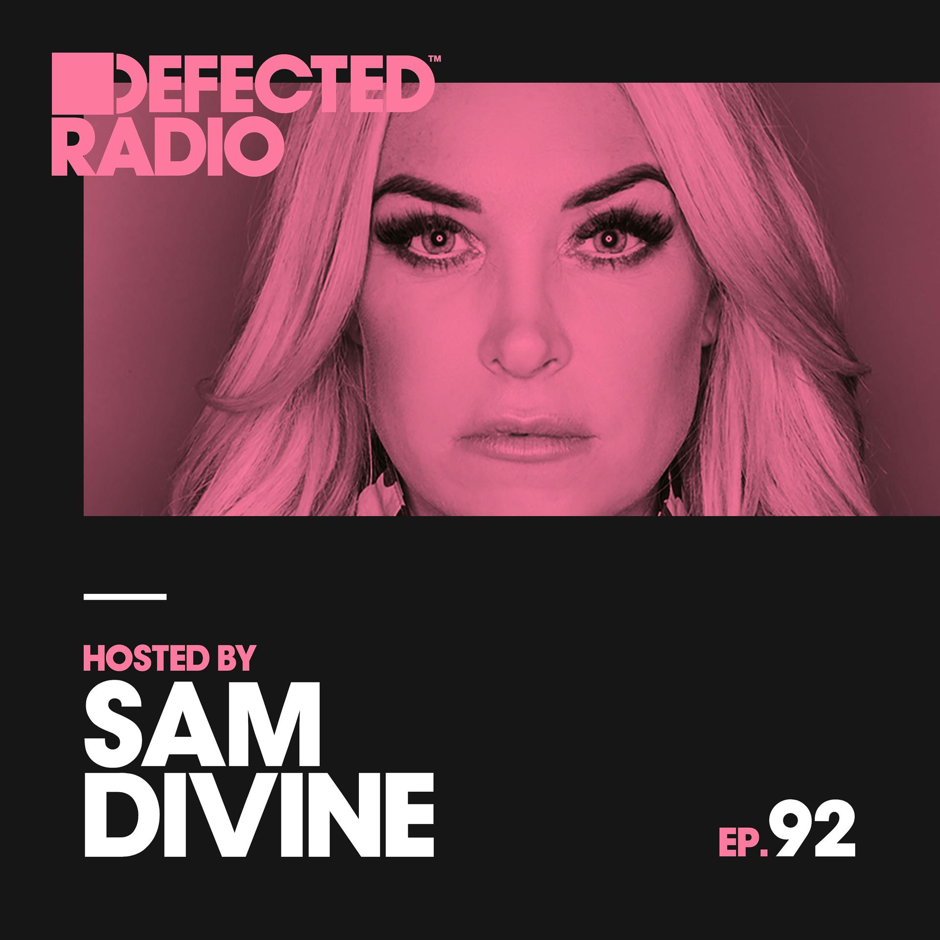 Постер альбома Defected Radio Episode 092 (hosted by Sam Divine)