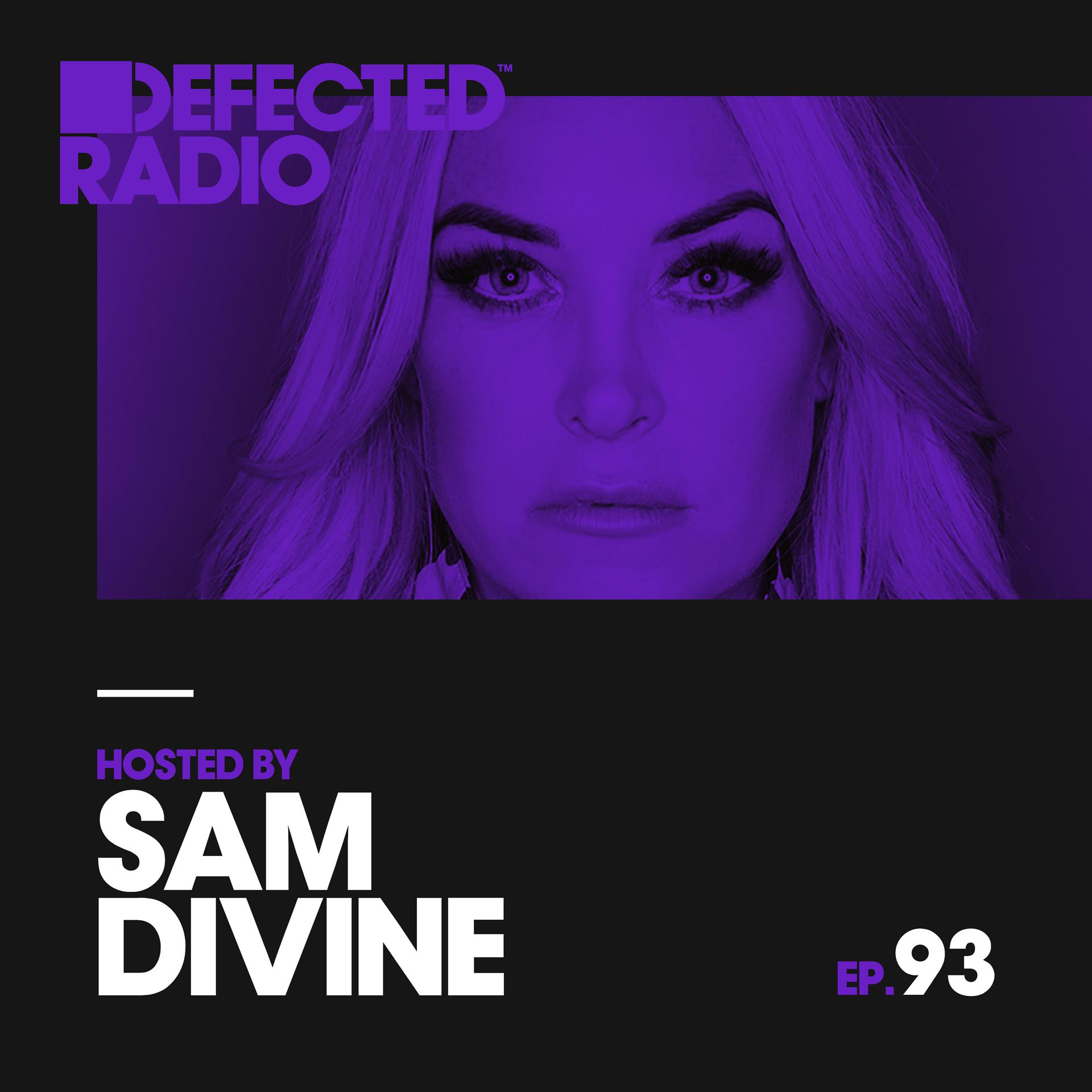 Постер альбома Defected Radio Episode 093 (hosted by Sam Divine)